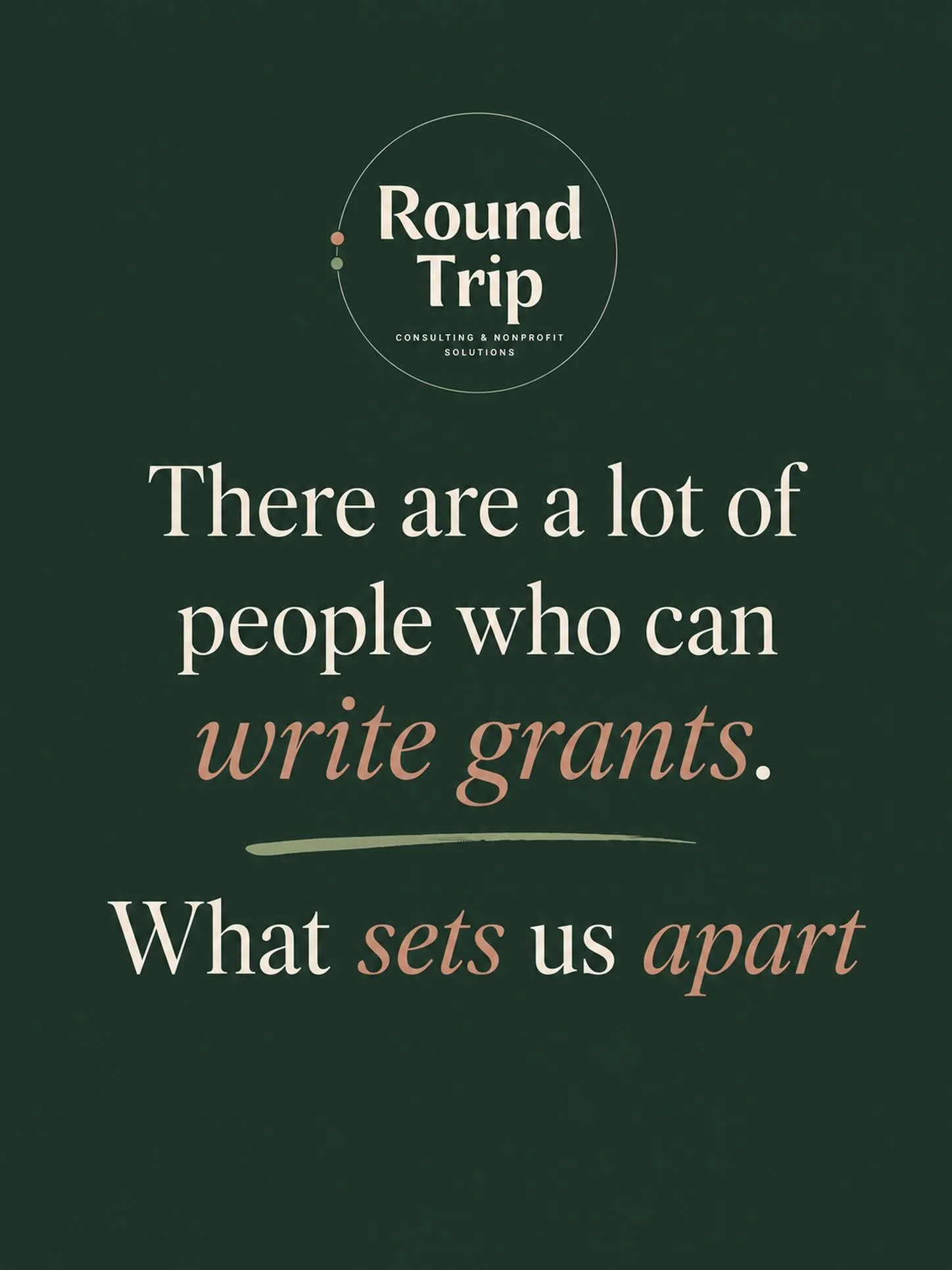 There are a lot of people who can write grants.

What sets us apart at Round Trip Consulting is that we understand what happens before the grant, behind the grant, and after the grant.

We know the late nights, the stretched capacity, the reporting r