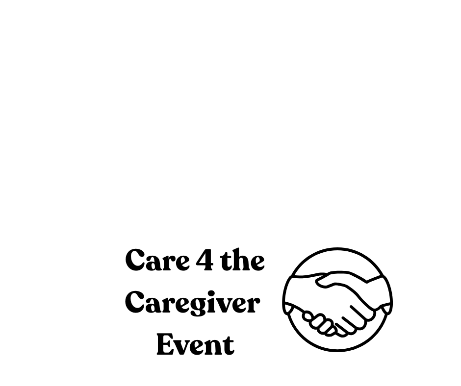 Care 4 the Caregiver Event
