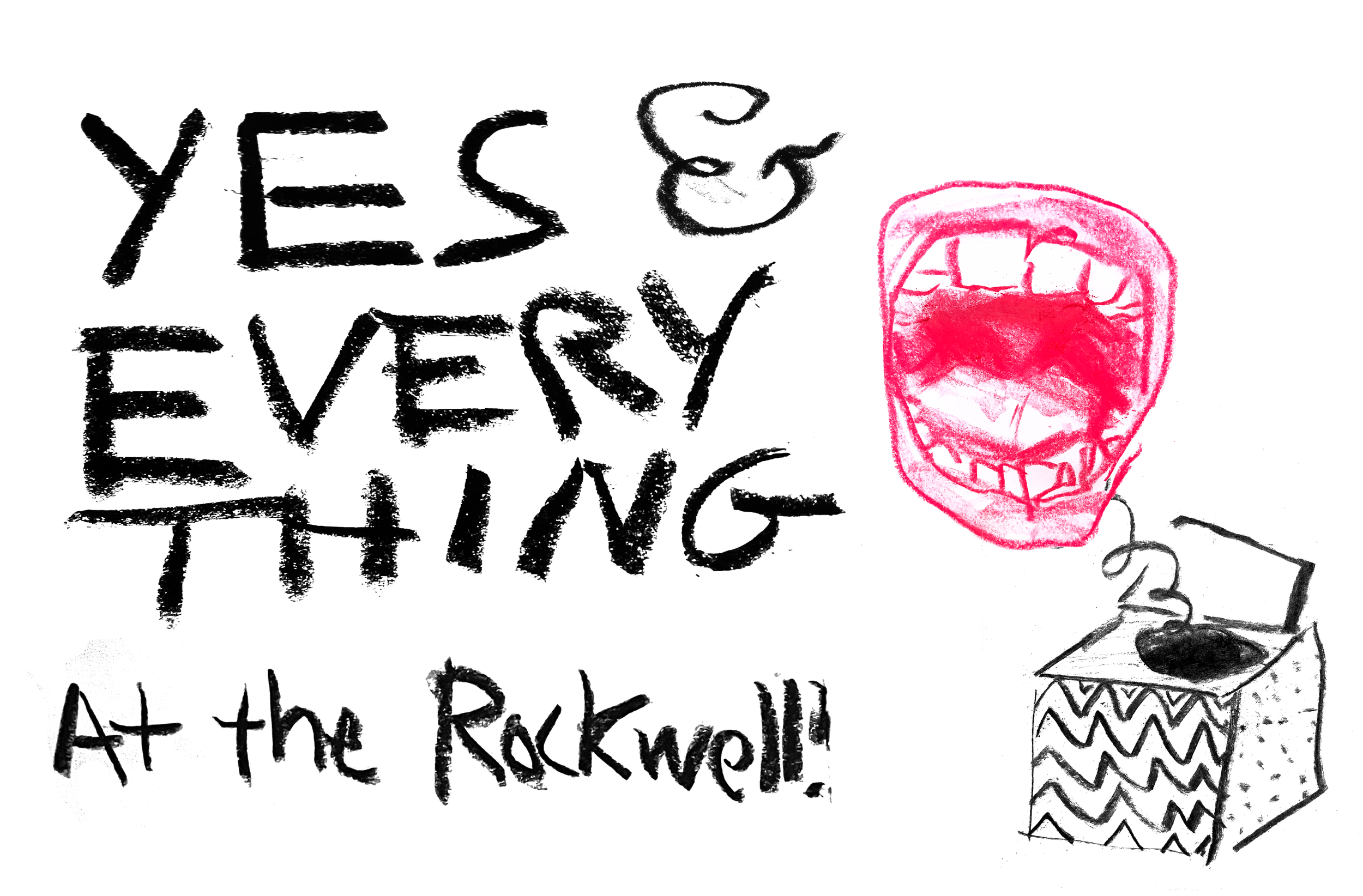 Yes & Everything at the Rockwell 