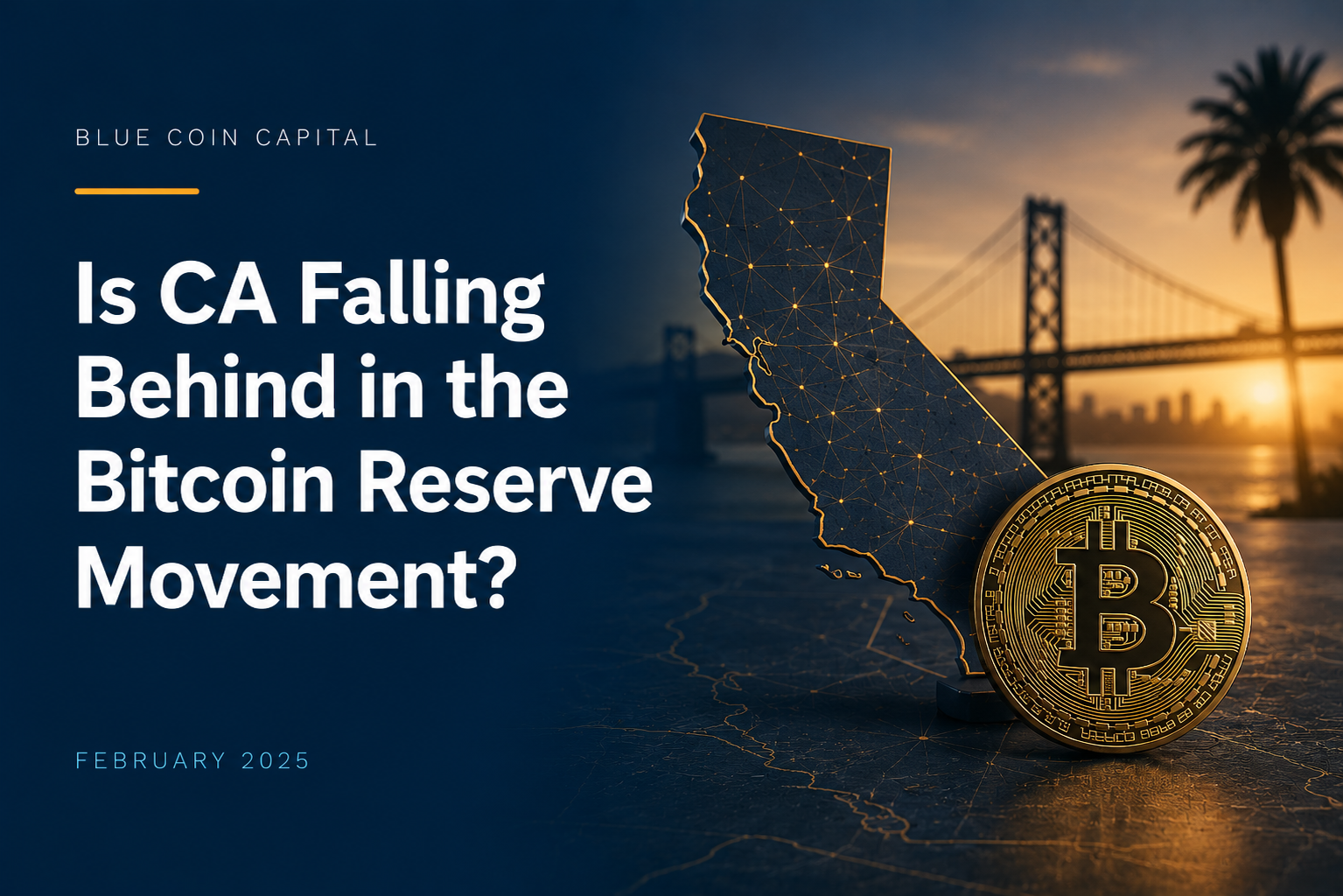 Is California Falling Behind in the Bitcoin Reserve Movement?