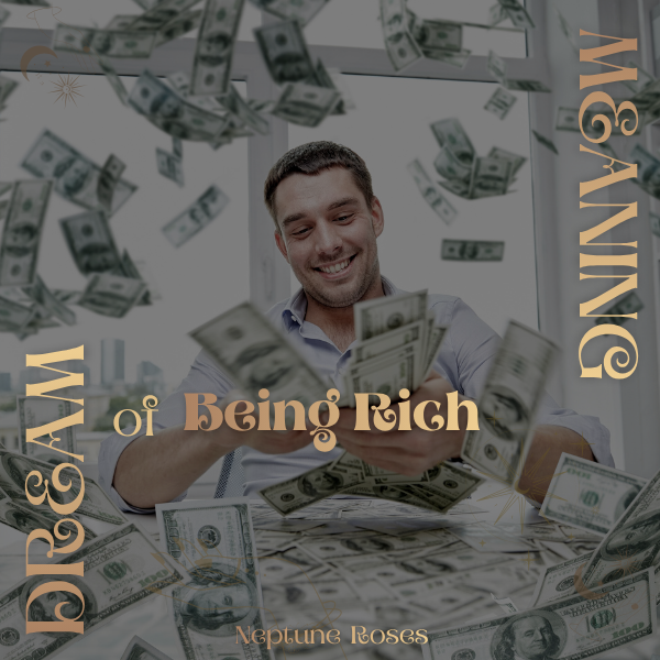 To Dream of Being Rich