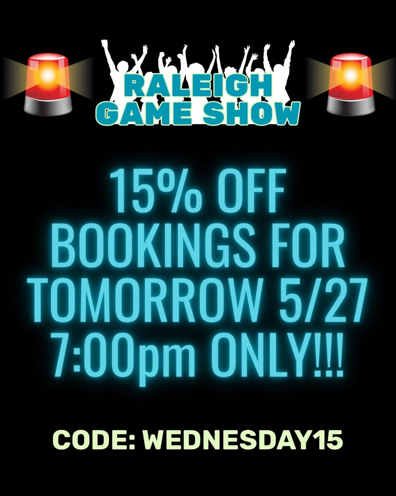 Come play with us TOMORROW 5/27 at 7pm and save 15% on your seats with code WEDNESDAY15 at checkout.

Grab your crew and BOOK as many seats as you&rsquo;d like - NO LIMIT on the code for TOMORROW WEDNESDAY 5/27 at 7pm ONLY!

www.raleighgameshow.com t