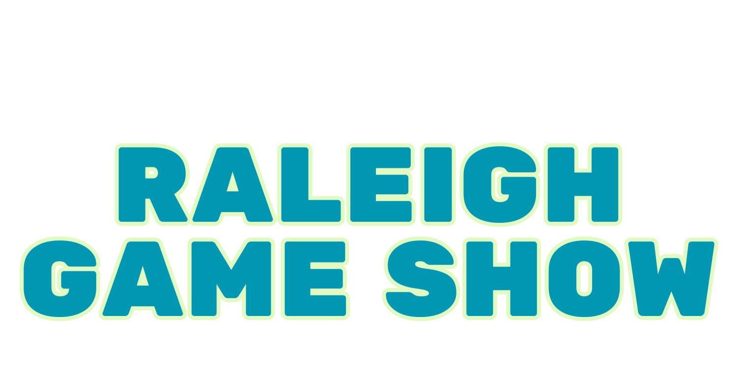 Raleigh Game Show