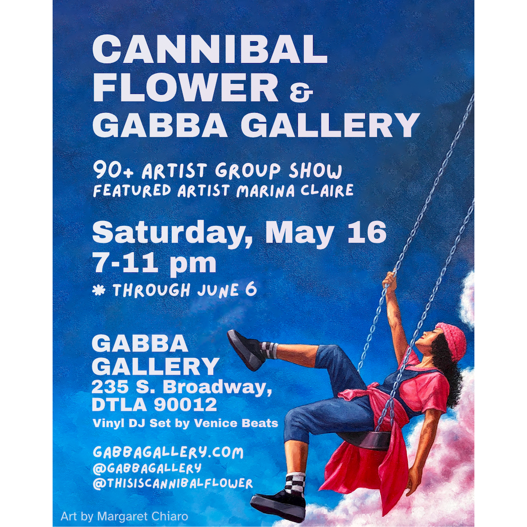 Cannibal Flower Group Show