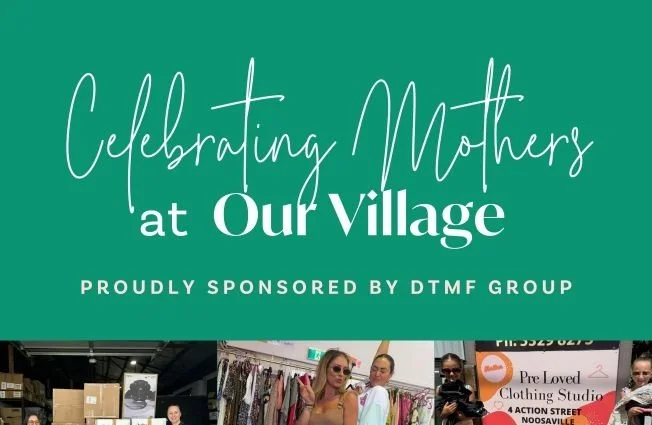 Celebrating mothers at Our Village