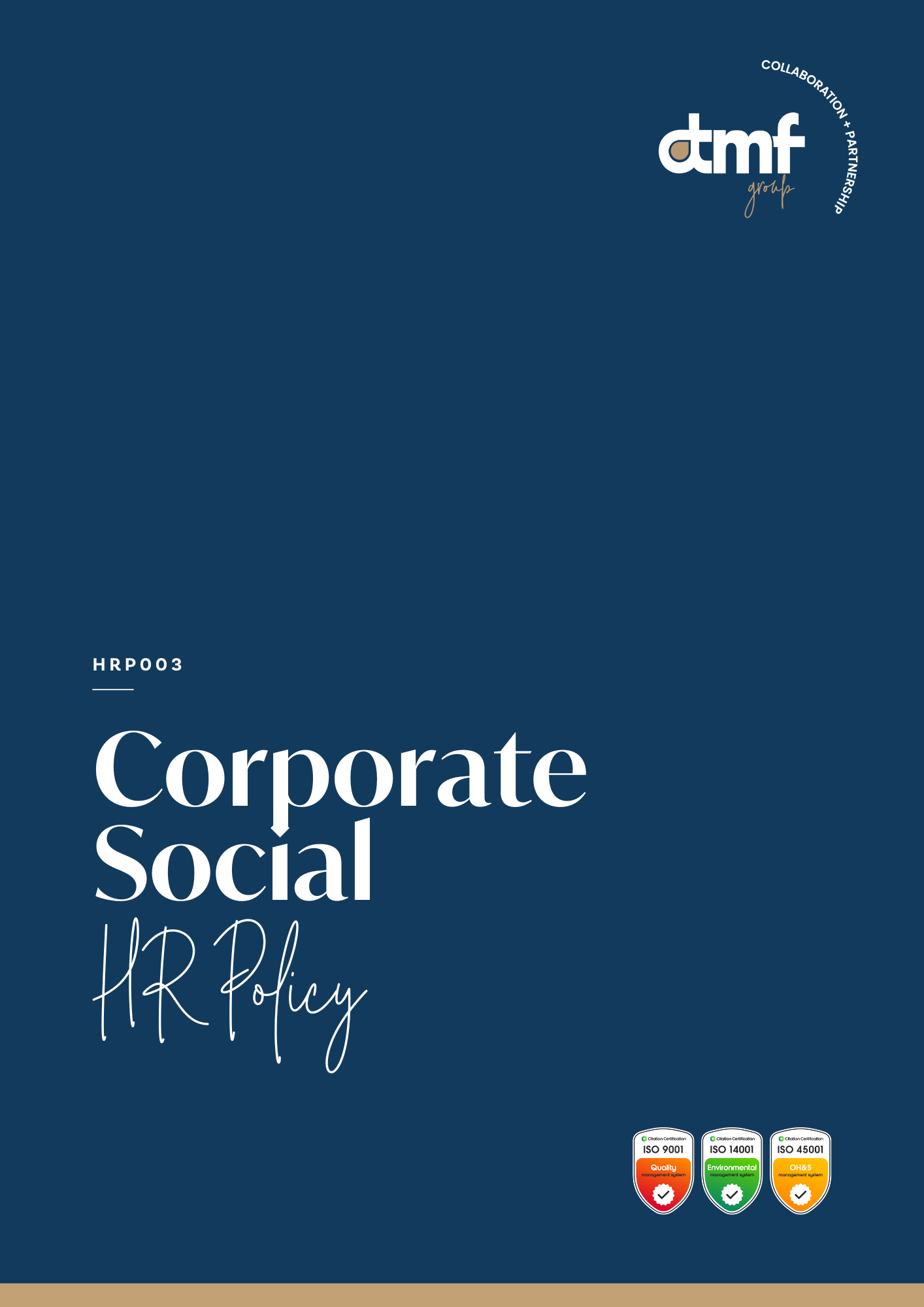 Cover page of a corporate social responsibility policy document with a dark blue background, the title 'Corporate Social Responsibility Policy' in large white text, and three certification badges at the bottom indicating ISO 9001, ISO 14001, and ISO 45001 standards.