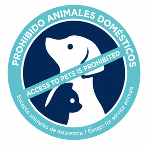 Prohibido animales domésticos, excepto animales de asistencia / Access to pets is prohibited, except for service animals