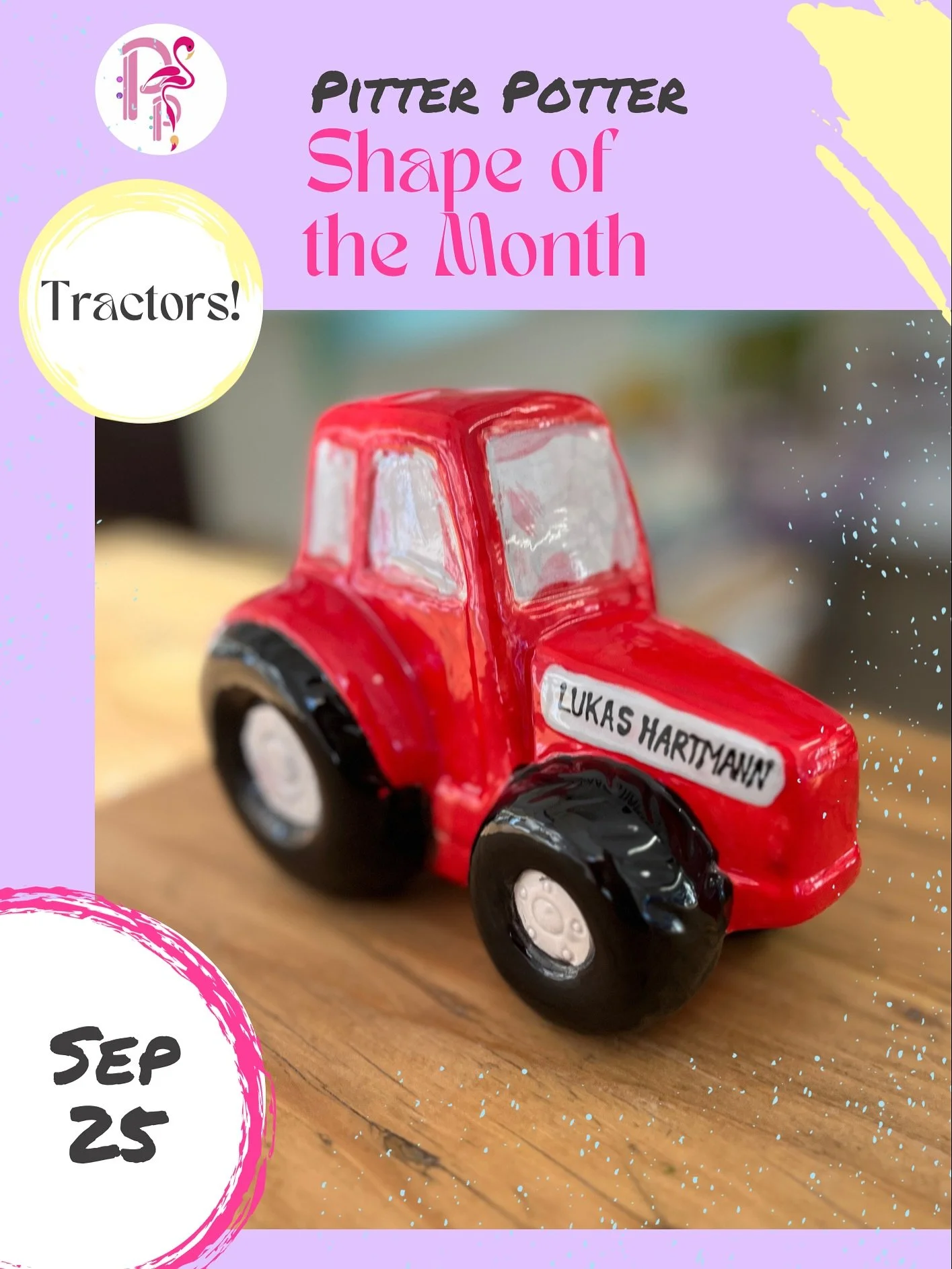 🪴SHAPE &bull; OF &bull; THE &bull; MONTH🪴

What&rsquo;s made a splash in September 2025?
Tractors!
We&rsquo;ve had Massey Fergusons, John Deeres and the odd black &lsquo;n sparkly number - and it&rsquo;s no surprise with so many farming fans in the
