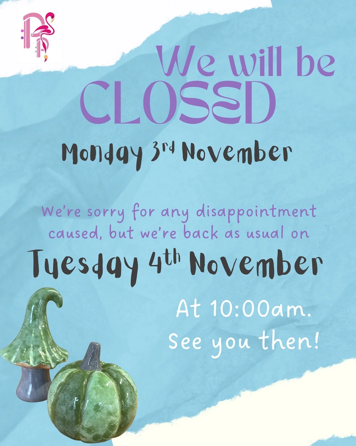 Just to let everyone know that we will be CLOSED on Monday 3rd November.  Don&rsquo;t worry - we&rsquo;ll be back as usual on Tuesday 4th, and are looking forward to welcoming you then!

*  Text or 07752 771889📞
*  DM from @pitterpottertenburywells?