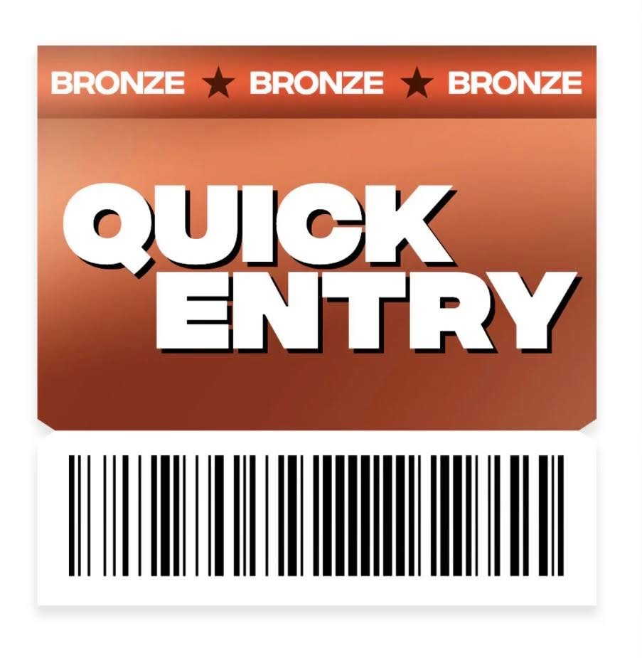 Bronze Quick Entry - 🎟️ 350 entries