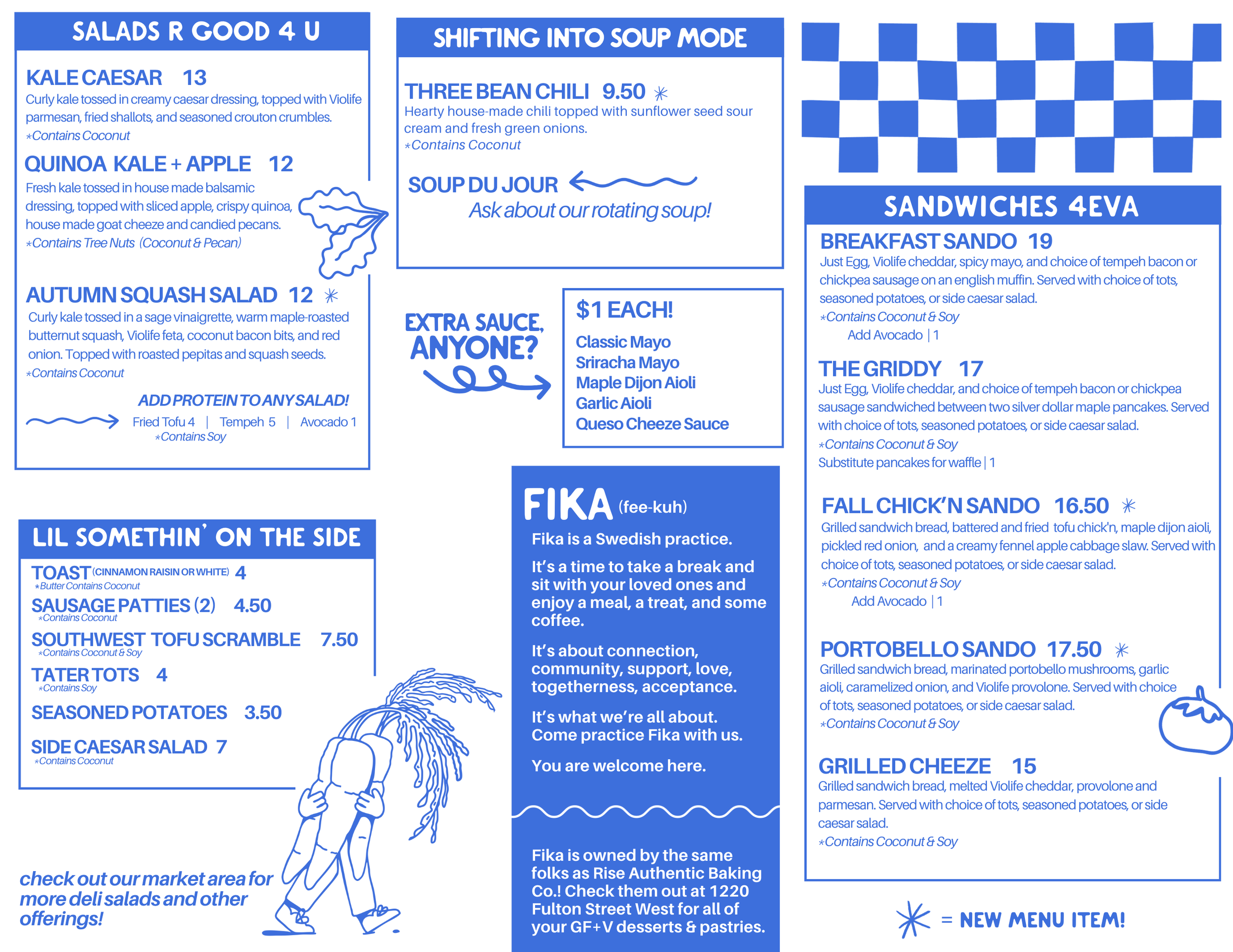 A menu with sections for salads, soups, sandwiches, sides, and information about Fika, a Swedish practice. The salads include Kale Caesar, Quinoa Kale with Apple, and Autumn Squash Salad. Soups featured are Three Bean Chili and Soup du Jour. Sandwich options include Breakfast Sando, The Griddry, Fall Chick'n Sando, Portobello Sando, and Grilled Cheeze. Sides are toast, sausage patties, southwest tofu scramble, tater tots, seasoned potatoes, and side Caesar salad. The menu highlights extra sauces, pricing, and notes about ingredients, with doodles of carrots and a head of lettuce.