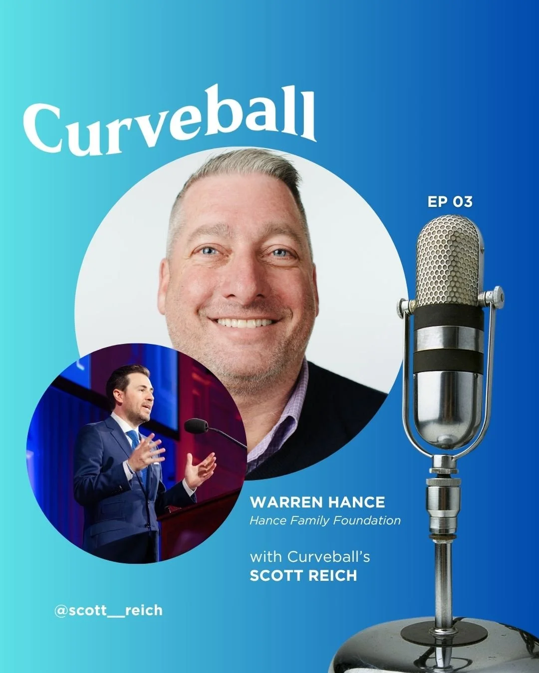 Warren Hance featured on Scott Reich's Curveball podcast