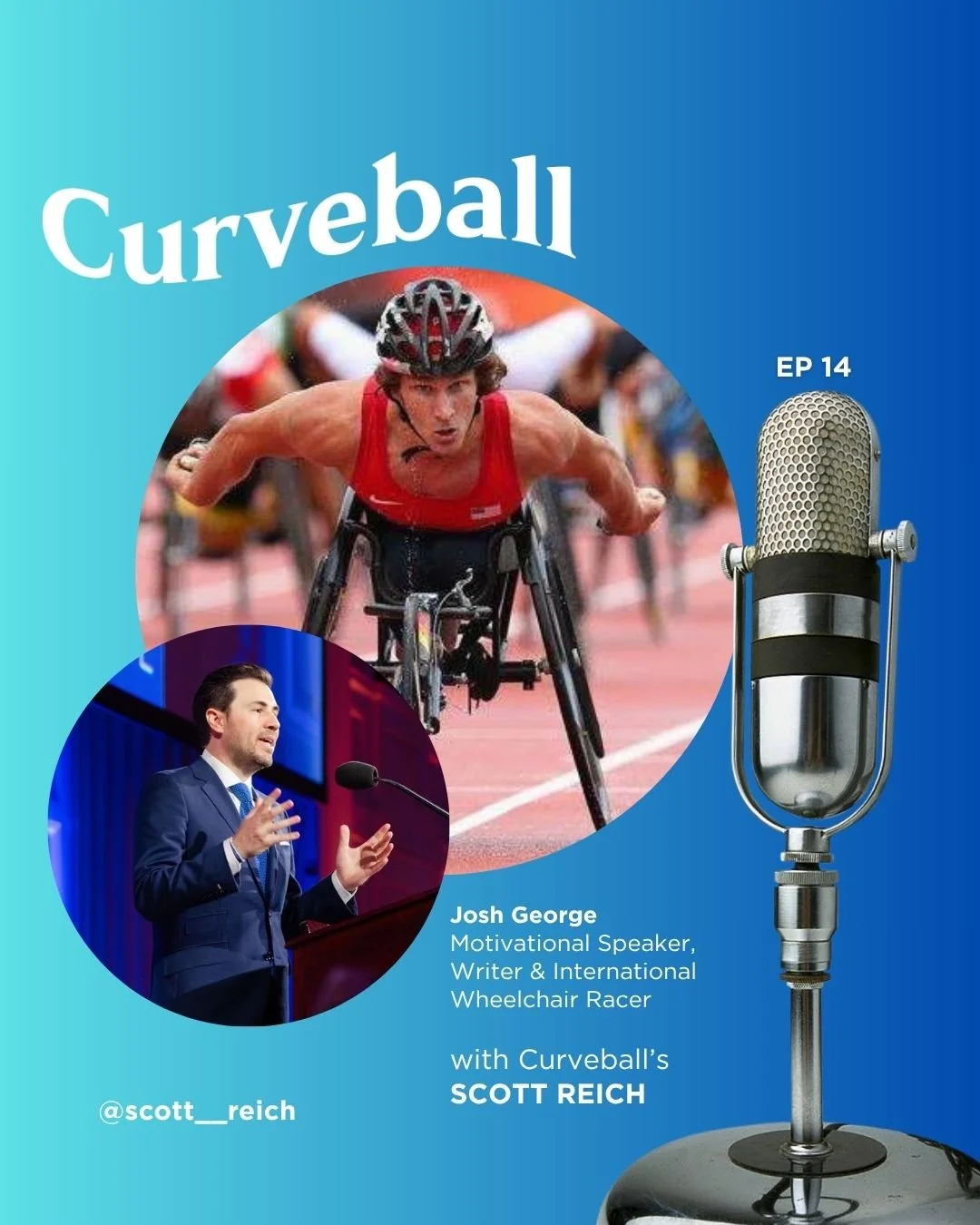 Josh George featured Scott Reich's Curveball podcast