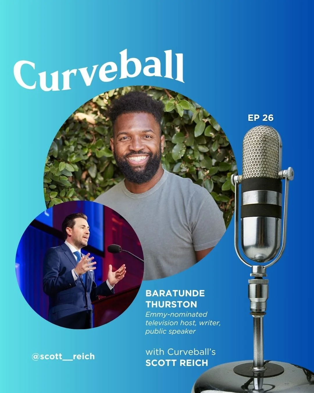 Baratunde Thurston featured on Scott Reich's Curveball podcast