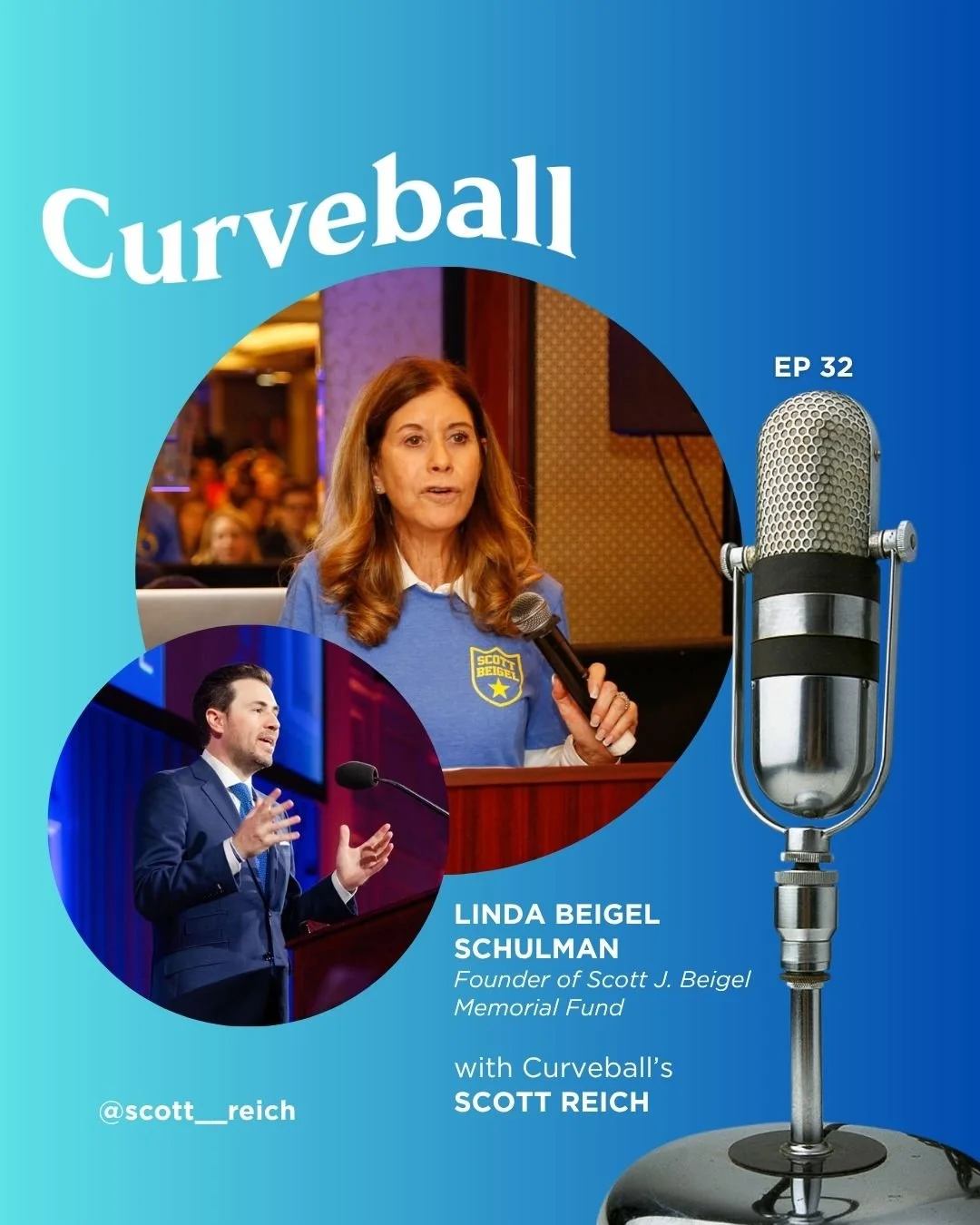 Linda Beigel Schulman featured on Scott Reich's Curveball podcast