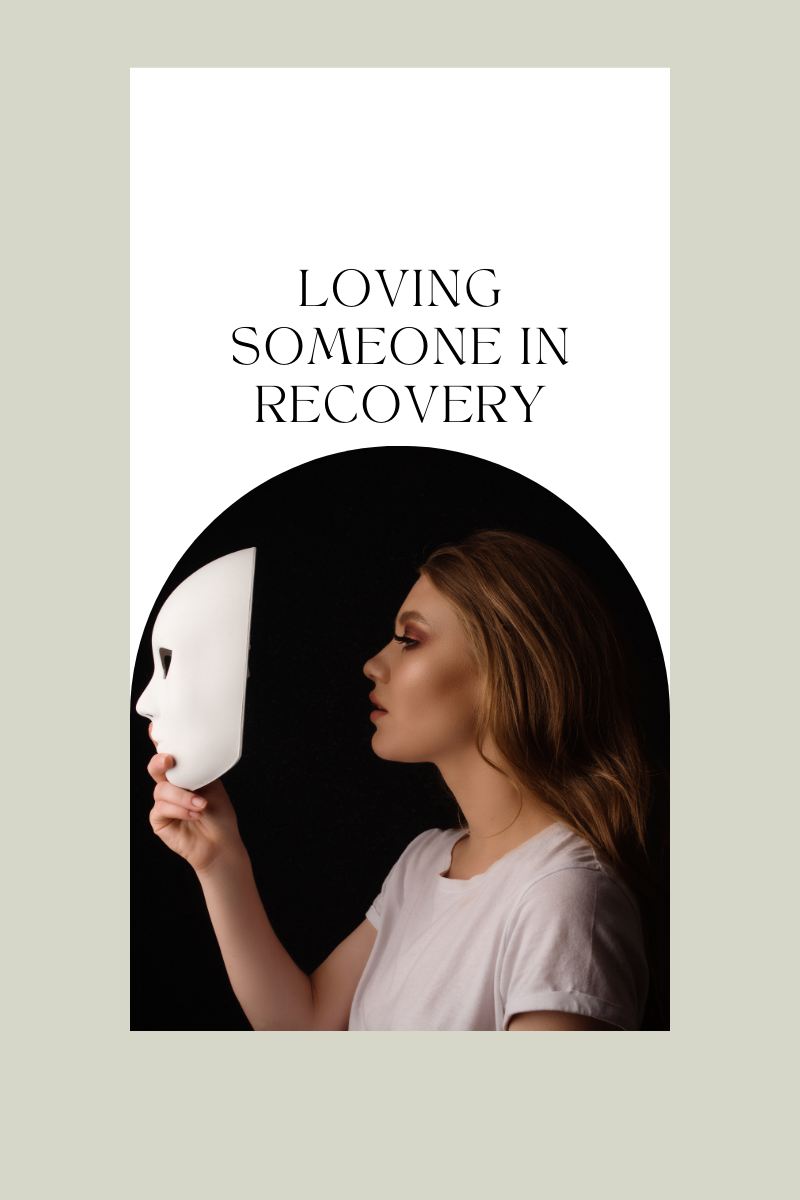 “Loving Someone in Recovery: Balancing Grief and Hope”