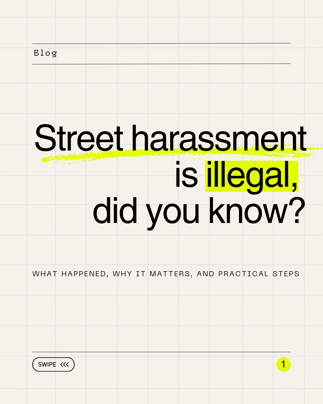 Street harassment is illegal, did you know?