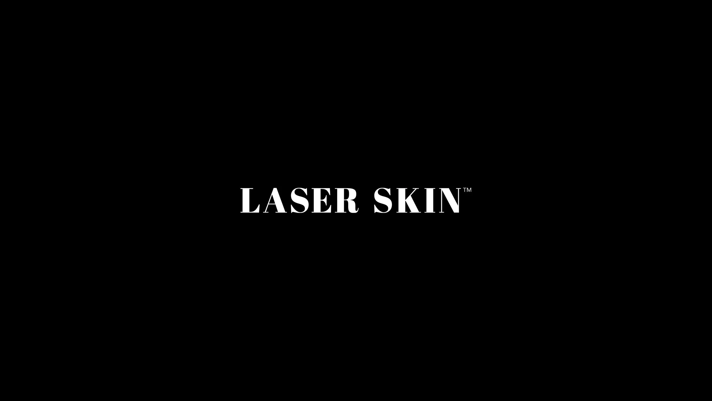 Laser Skin