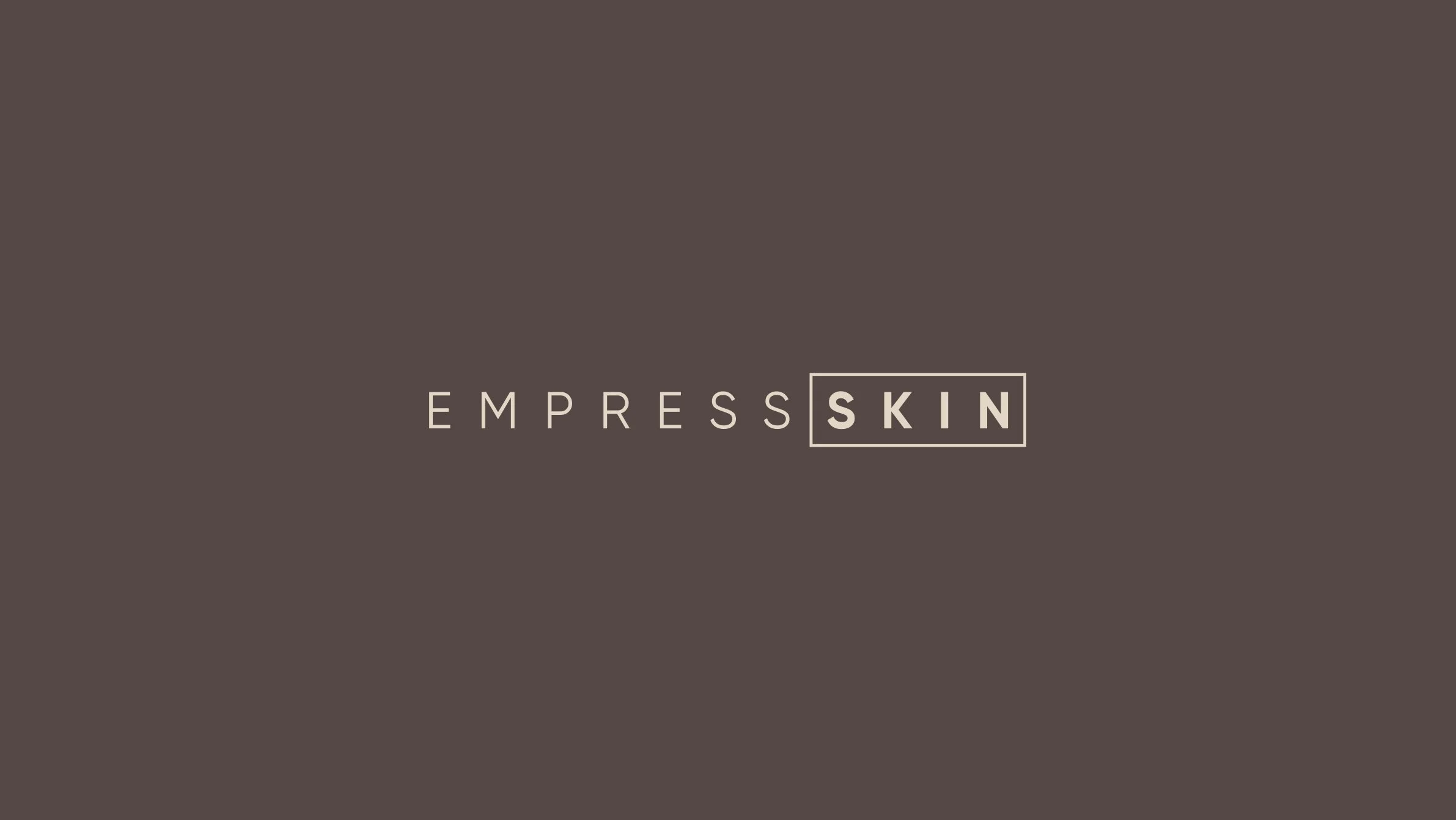 Empress Skin