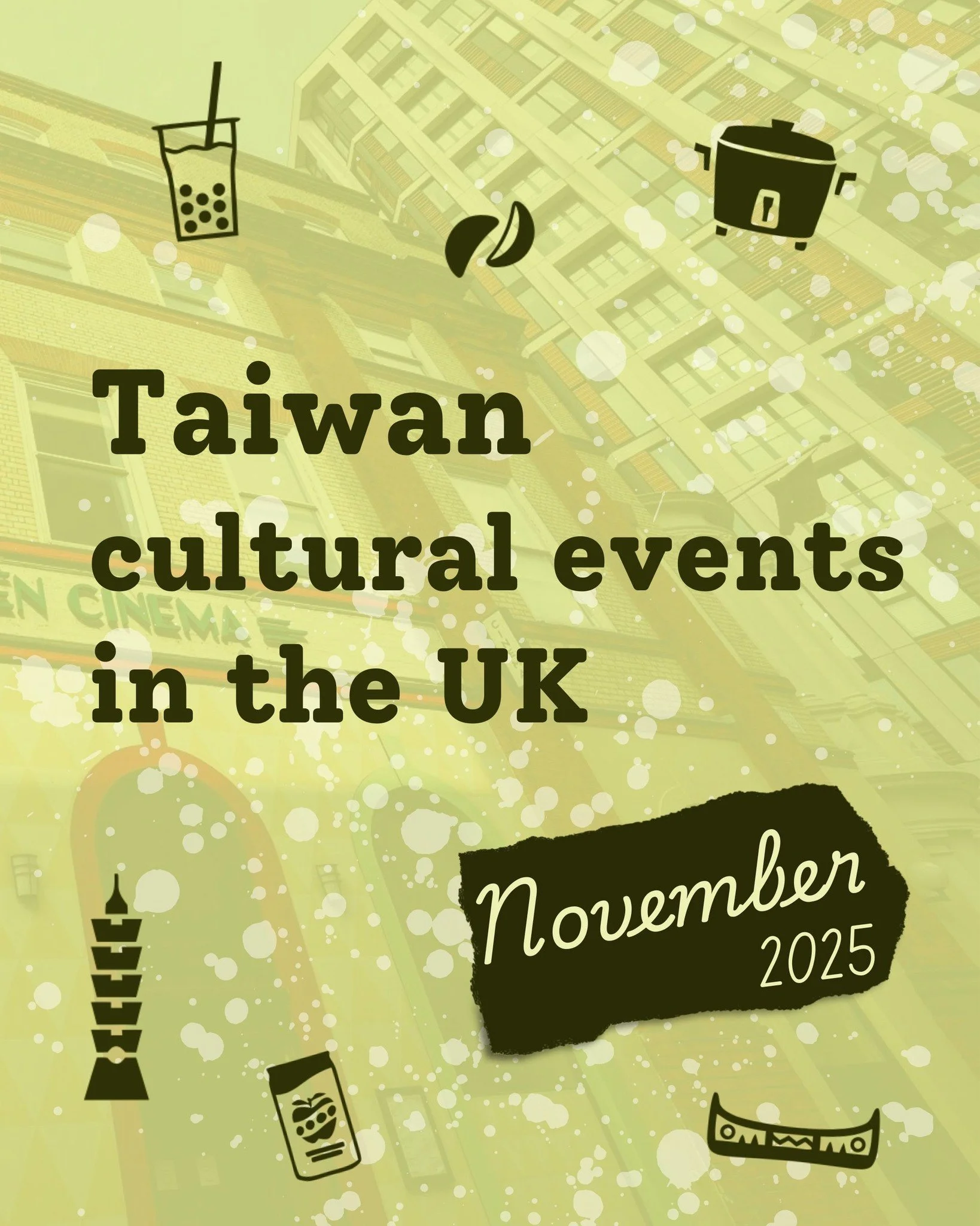 【在英國的臺灣文化活動｜十一月預告】📢

🎨 抒情．暴 - 倫敦當代臺灣藝術展
結合台灣當代藝術三個不同世代的8位藝術家，透過專業論壇與展覽，探索藝術的抒情性與文化影響
10月30日-11月18日

🖼️ 李奧森個展《The Presence of Solitude》
台灣藝術家李奧森於南岸中心Hayward Galelry舉辦首次英國個展，以影像與服裝探討孤立、親密與希望
至明年1月

🐦&zwj;🔥 浴火雁行: 悍圖社 &mdash; 台灣美術史的生命書寫
藍騎士藝術 倫敦&mid