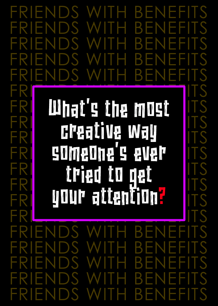 A motivational quote in a square with a black background, white text, purple border, and a red question mark at the end. The quote asks about the most creative way someone has tried to get attention.