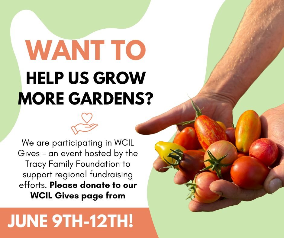 TODAY is the first day of WCIL Gives! Please consider donating to our page at https://www.wcilgives.org/organization/The-Giving-Gardens ! Your support helps us bring more gardens to more neighborhoods. This year we nearly doubled our garden capacity 
