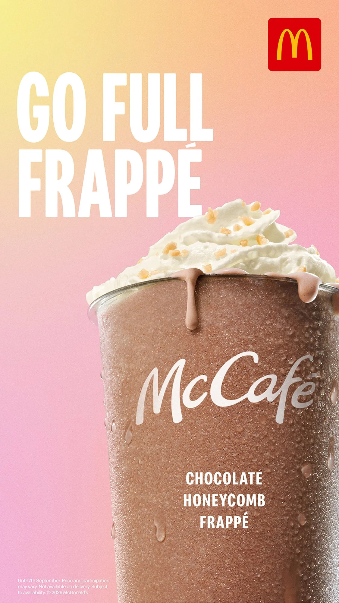 Cara_Cormack_McDonalds_McCafe_Cold_Chocolate_Honeycomb_Frappe_IC1805_D6_1080x1920_V1_HR copy.jpg