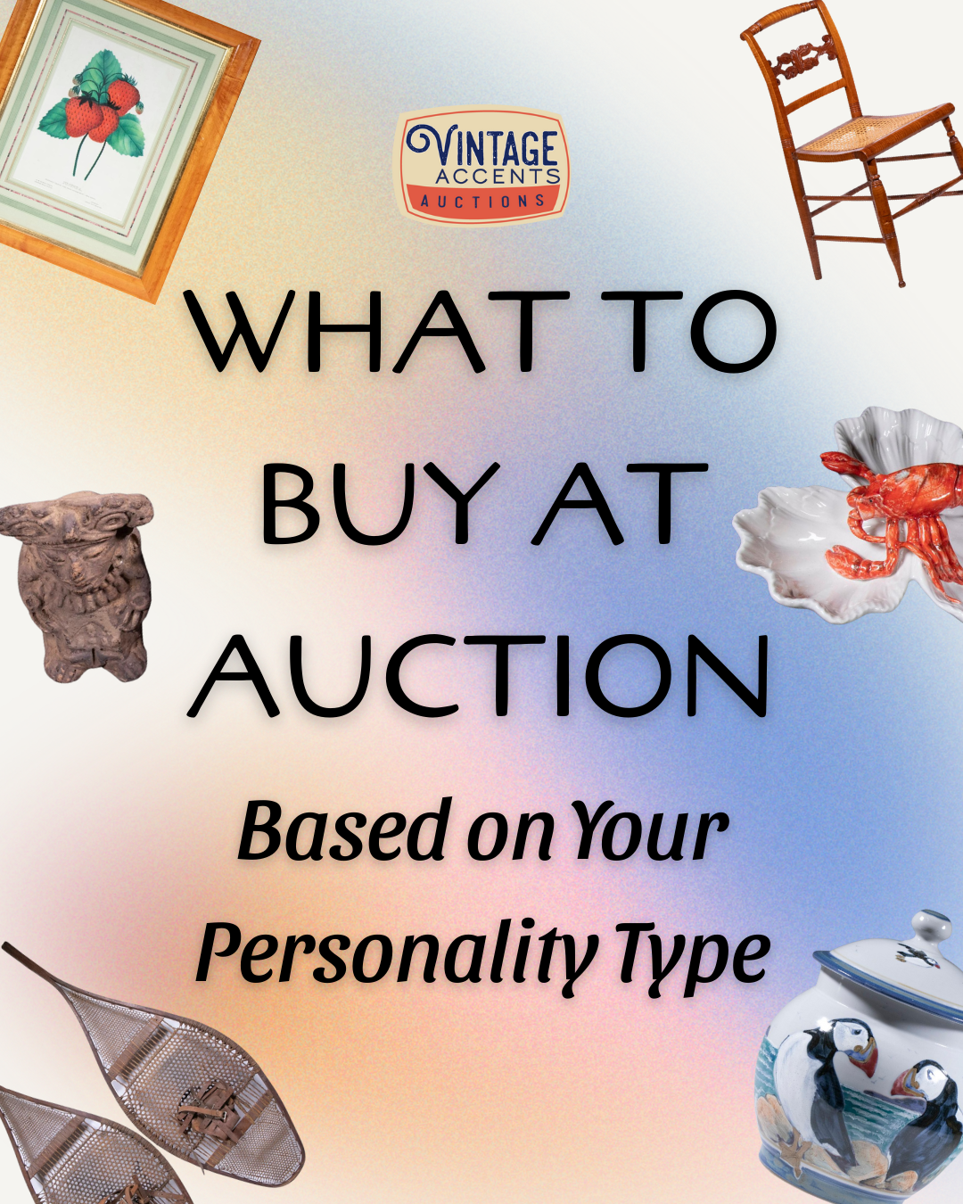What to Buy at Auction Based on Your Personality