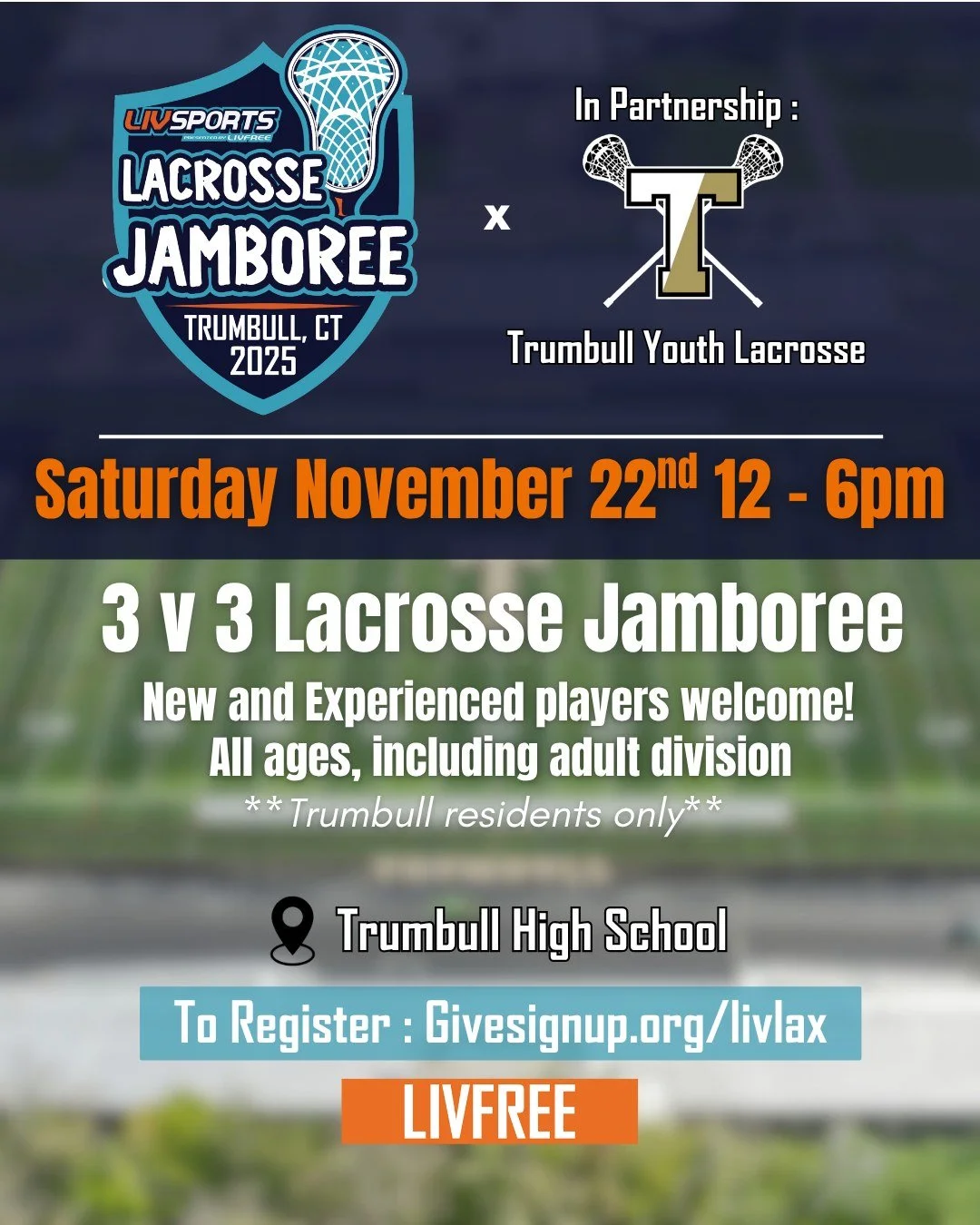 🥍 LivFree + Trumbull Youth Lacrosse present the first-ever 3v3 Lacrosse Jamboree!

Join us Saturday, November 22nd from 12&ndash;6 PM at Trumbull High School.
All ages and experience levels welcome &mdash; yes, even parents!
👉 Register now: givesig