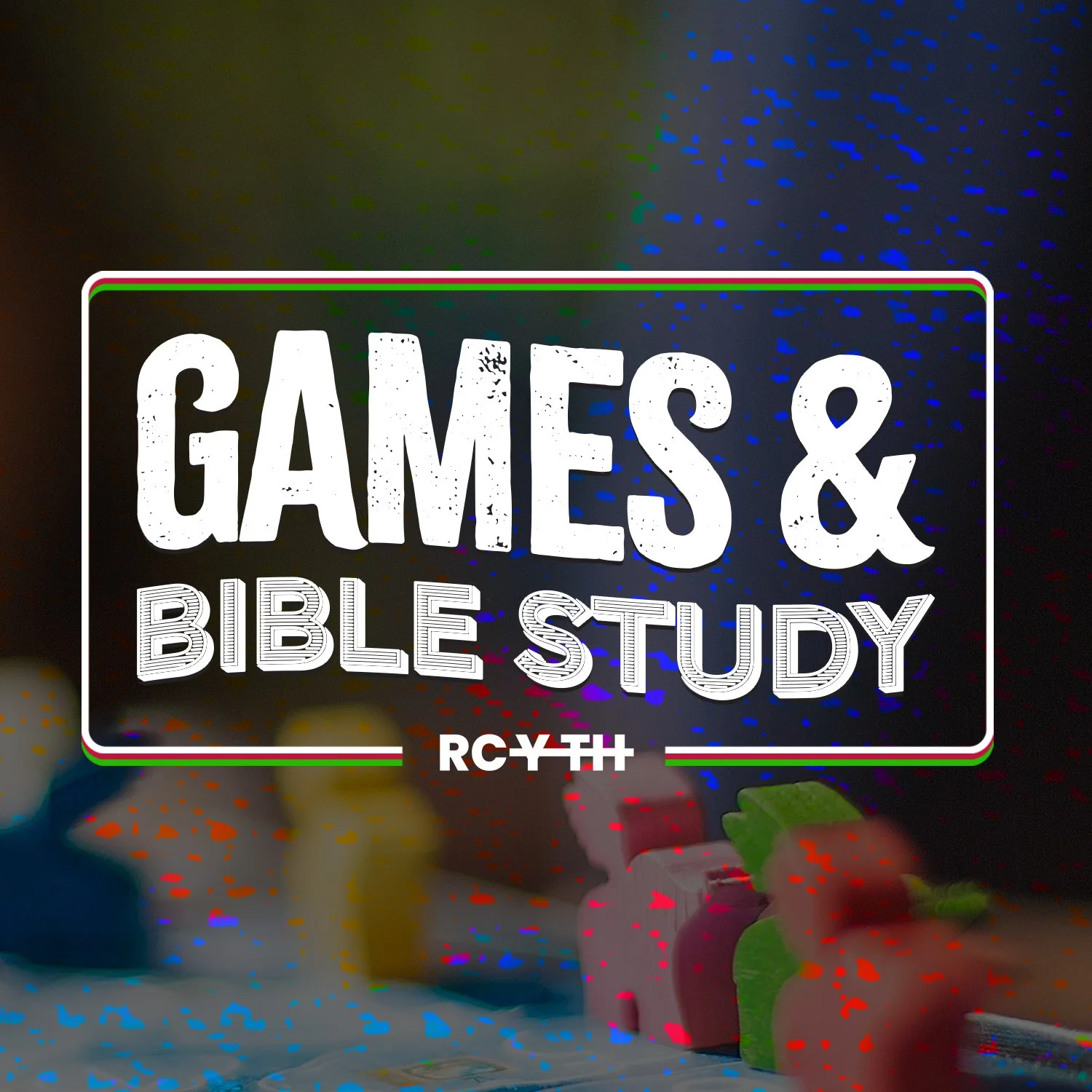 RCYTH Games & Bible Study