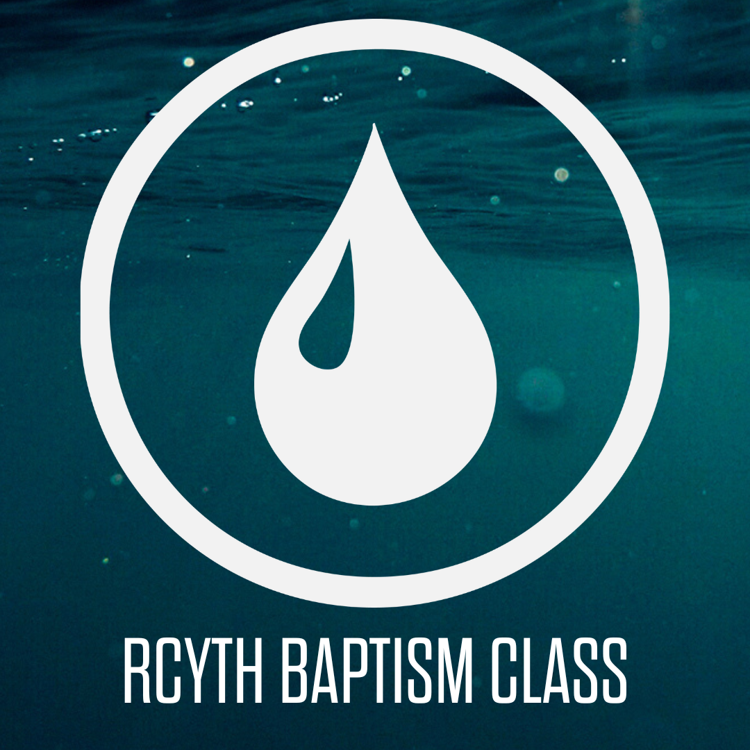 RCYTH Baptism Class