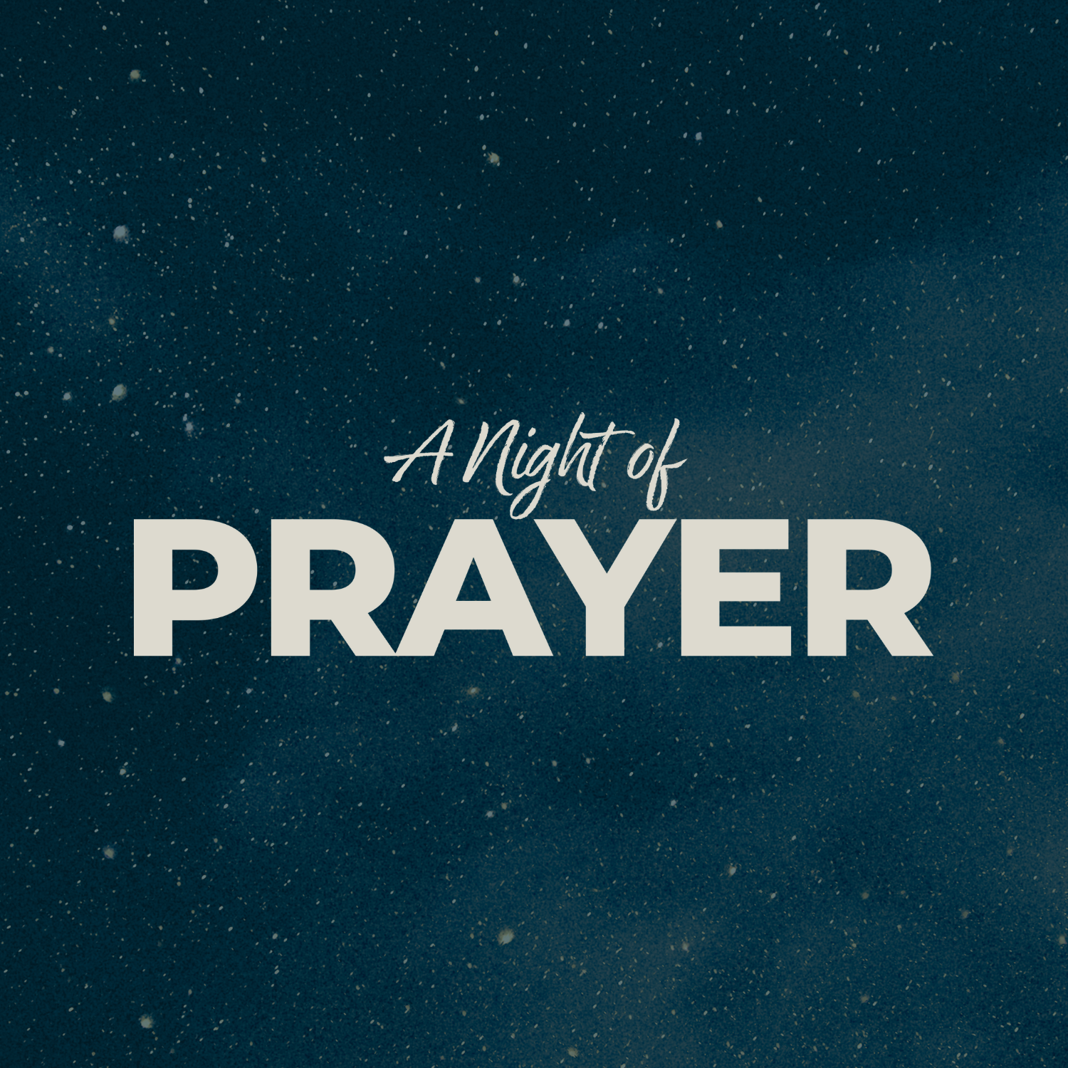A Night of Prayer