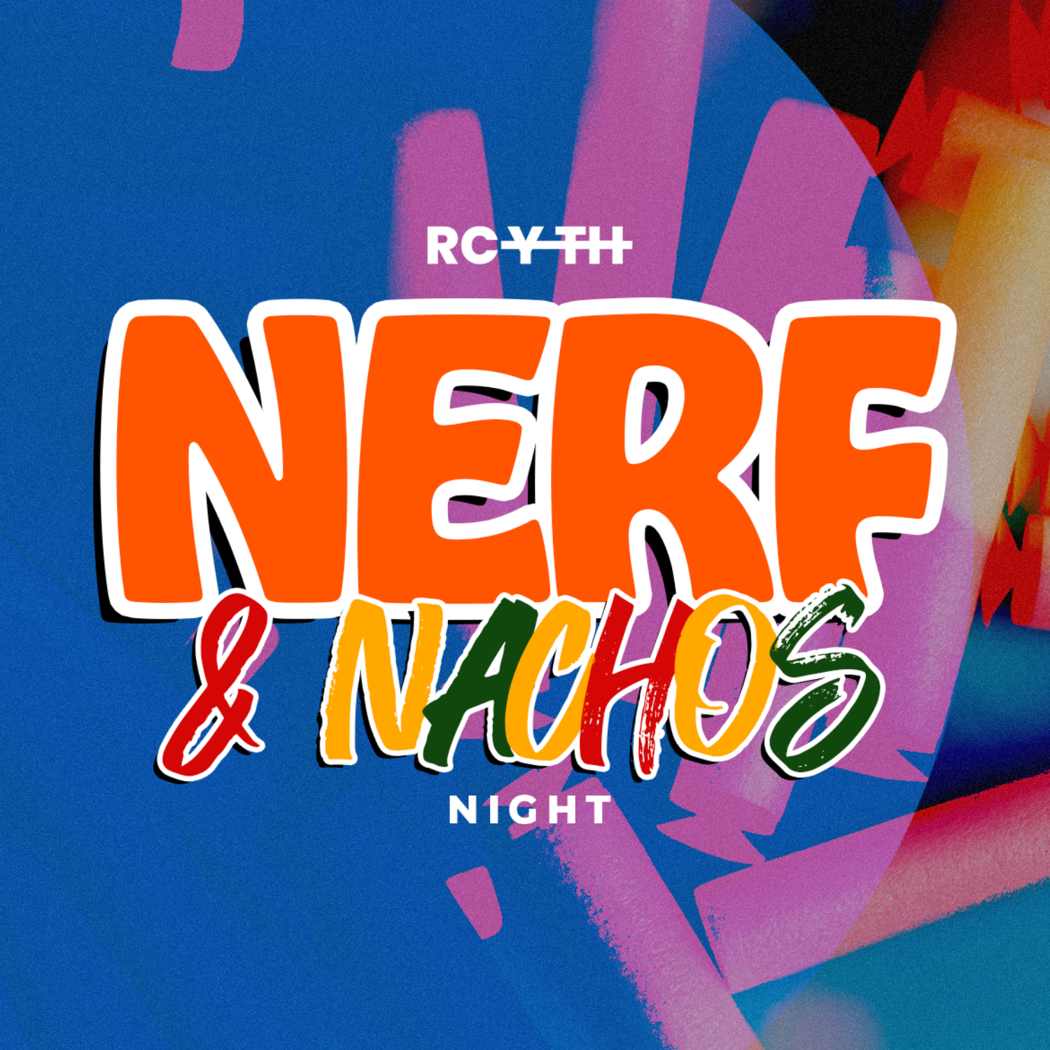 RCYTH Nerf &amp; Nachos