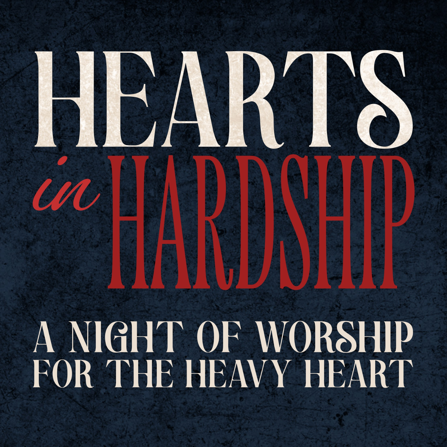 Hearts in Hardship