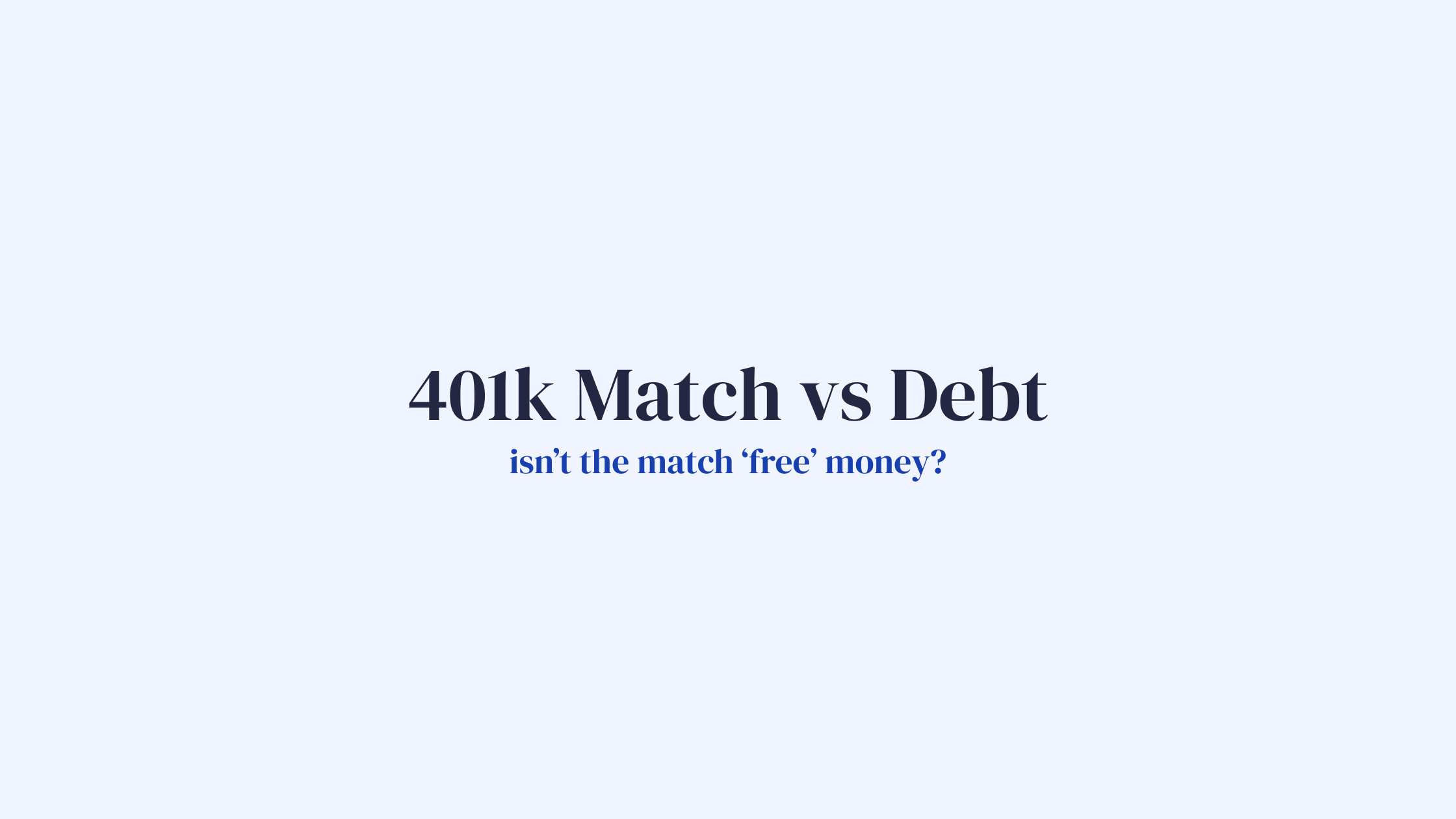 401k Match vs Debt Payoff