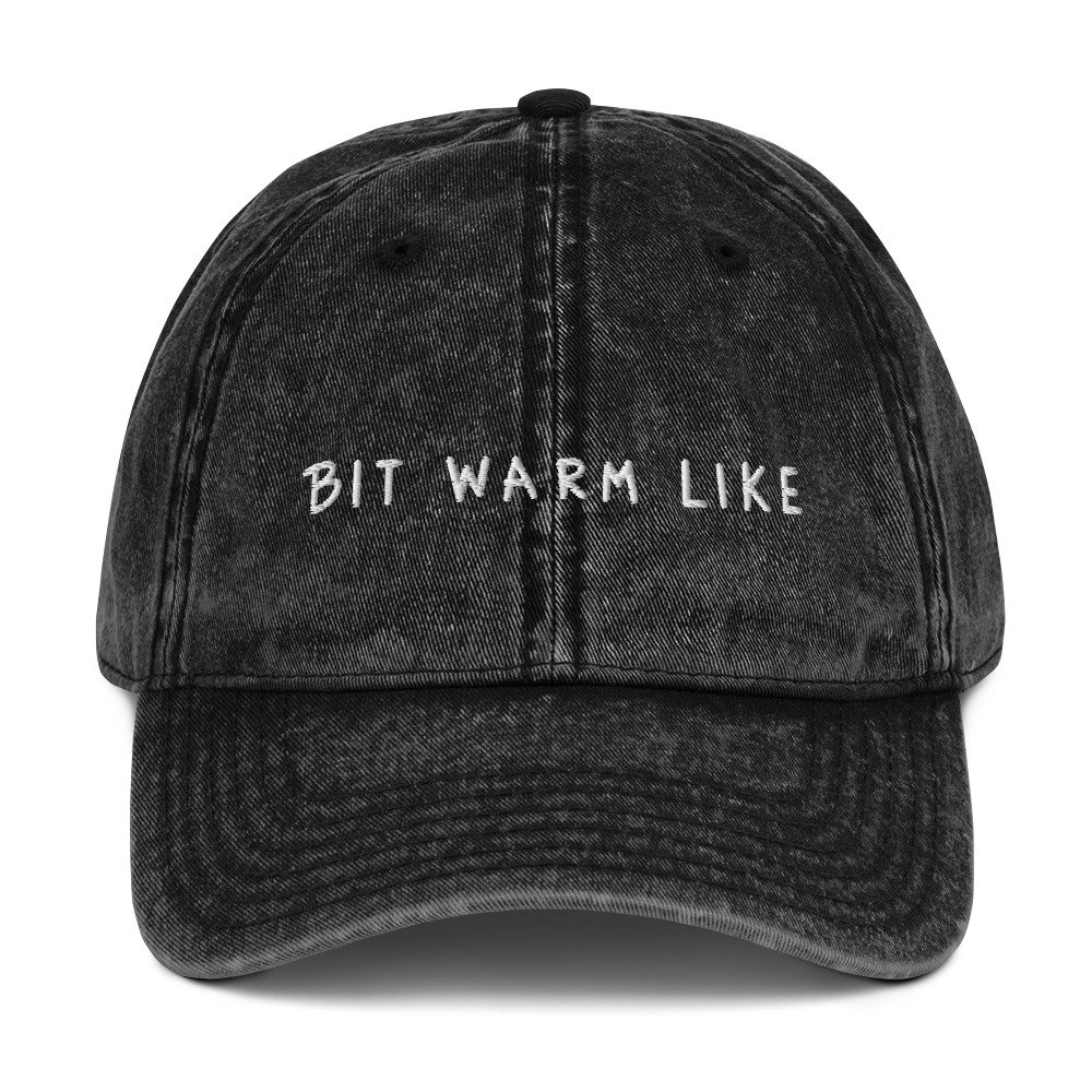 Bit Warm Like - Vintage Cotton Twill Cap
