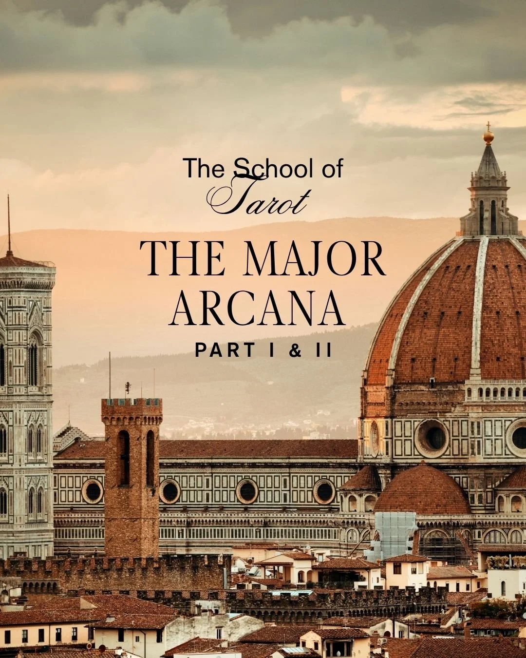 The School of Tarot: The Major Arcana – Parts I & II