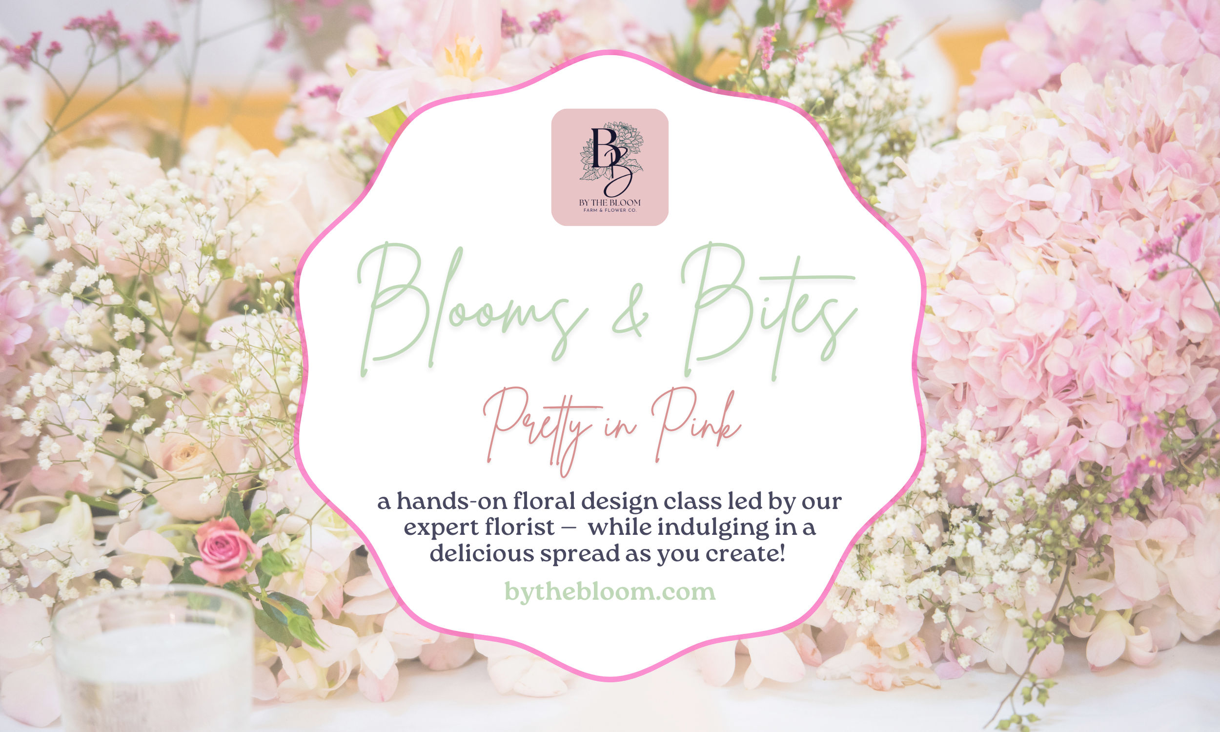 Blooms & Bites: Pretty in Pink