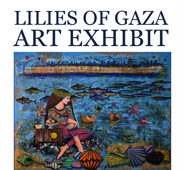 Lilies of Gaza Art Exhibit