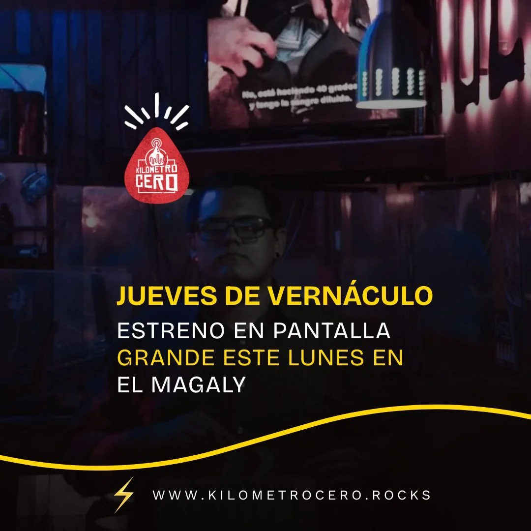 Estreno en pantalla grande: Jueves de Vernáculo
