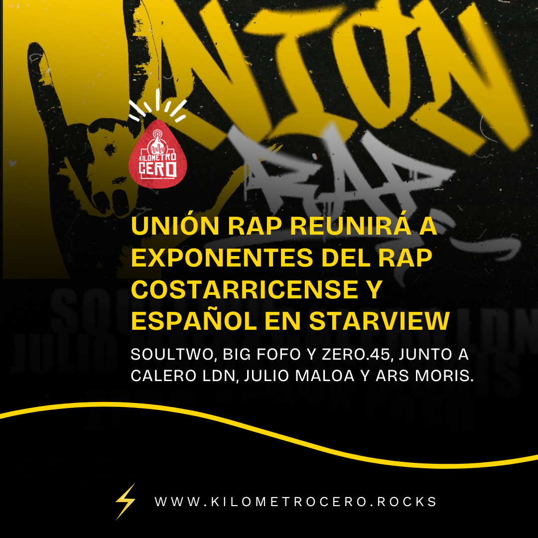 Unión Rap reunirá a exponentes del rap costarricense y español en Starview