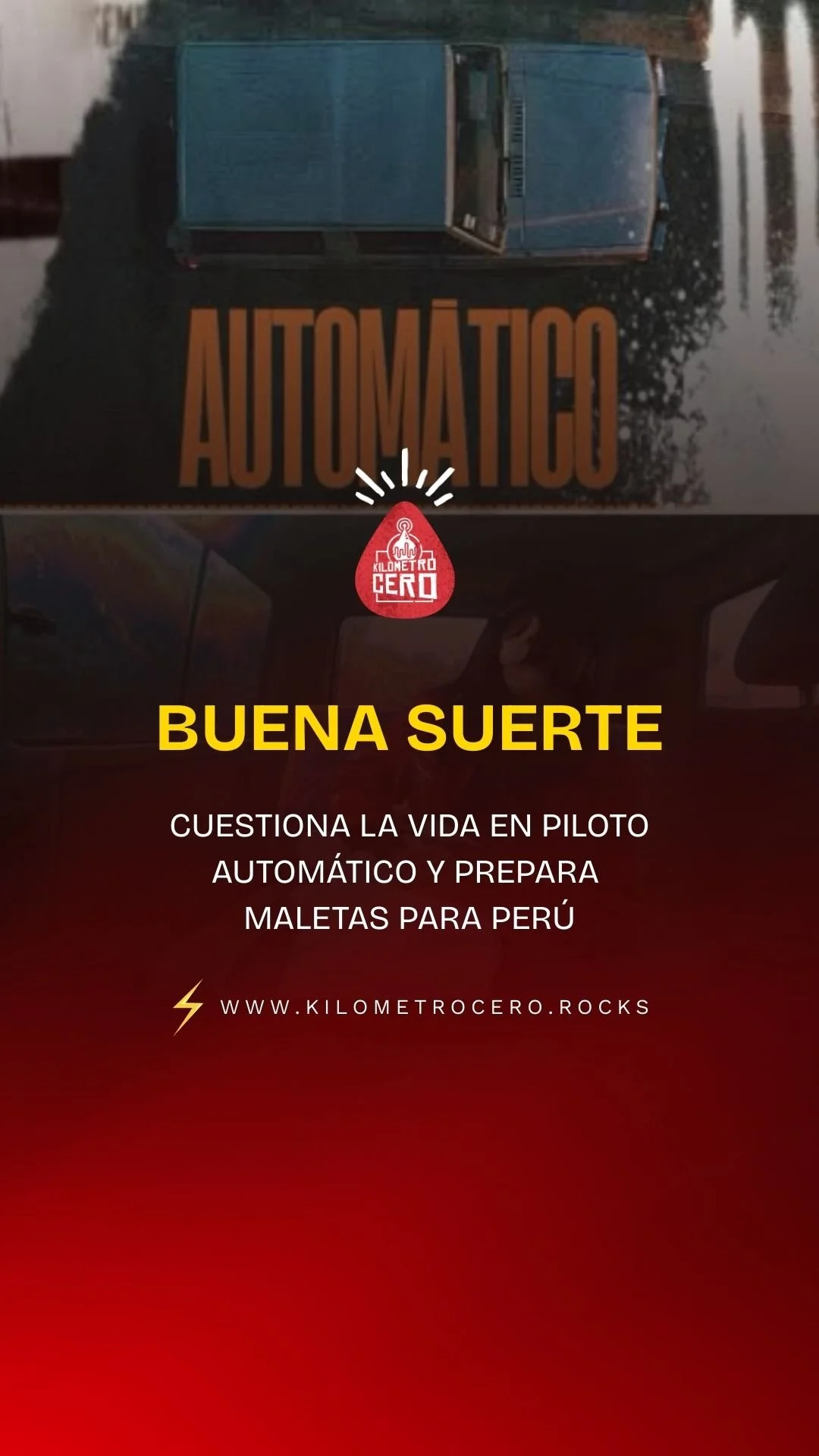 Buena Suerte cuestiona la vida en piloto automático y prepara maletas para Perú