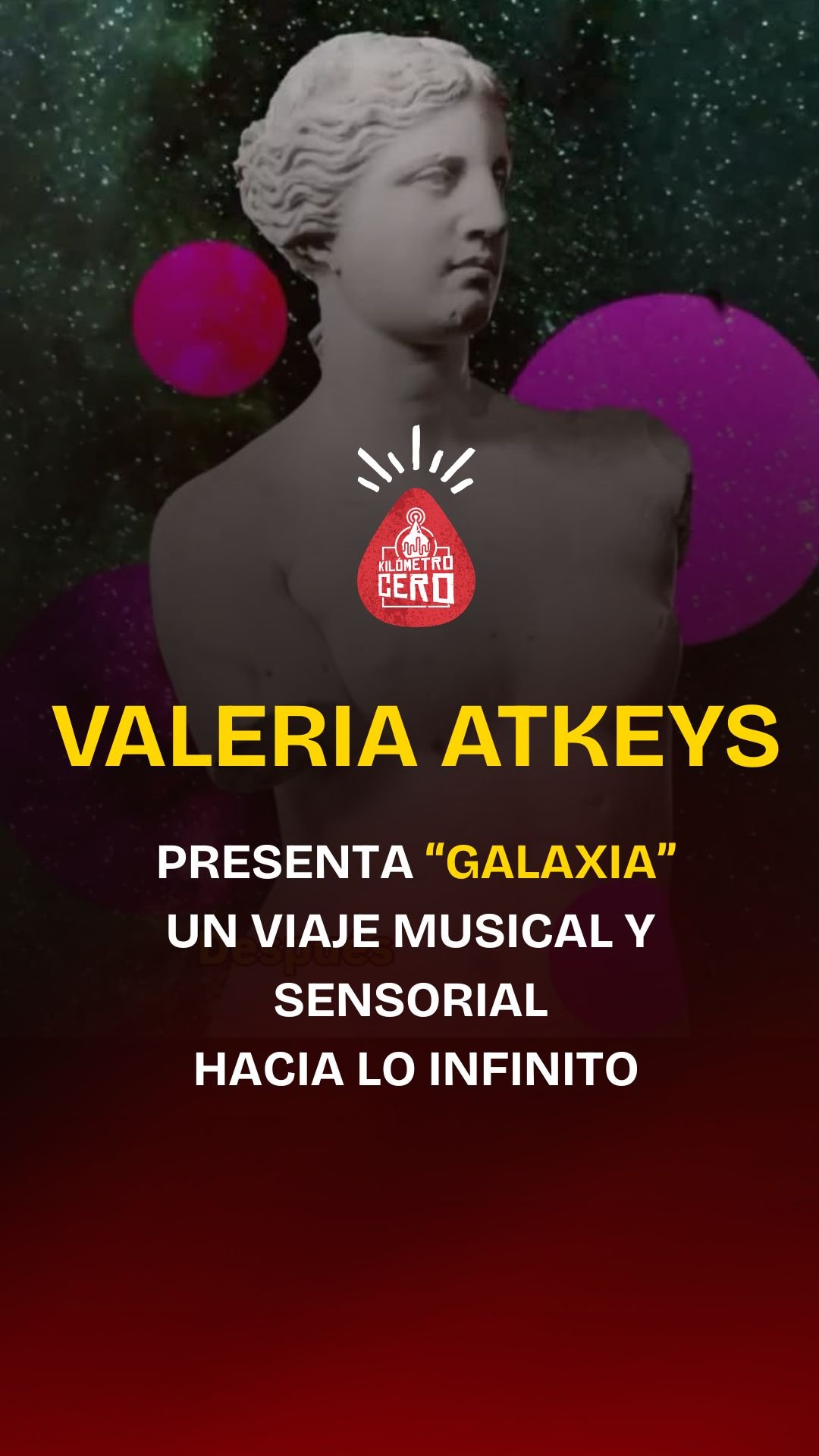 Valeria Atkeys presenta “Galaxia”, un viaje musical y sensorial hacia lo infinito