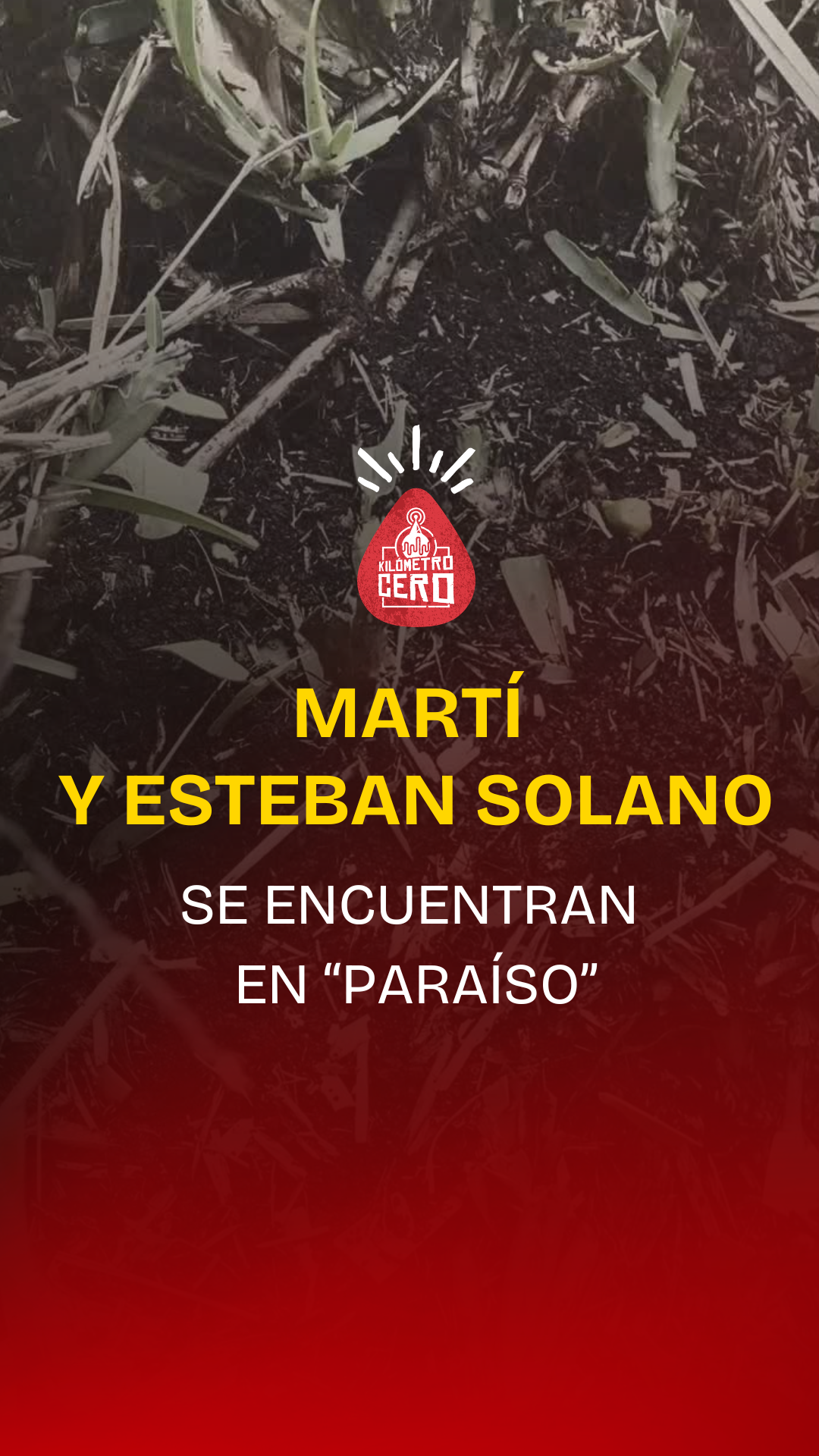 Martí y Esteban Solano se encuentran en “paraíso”
