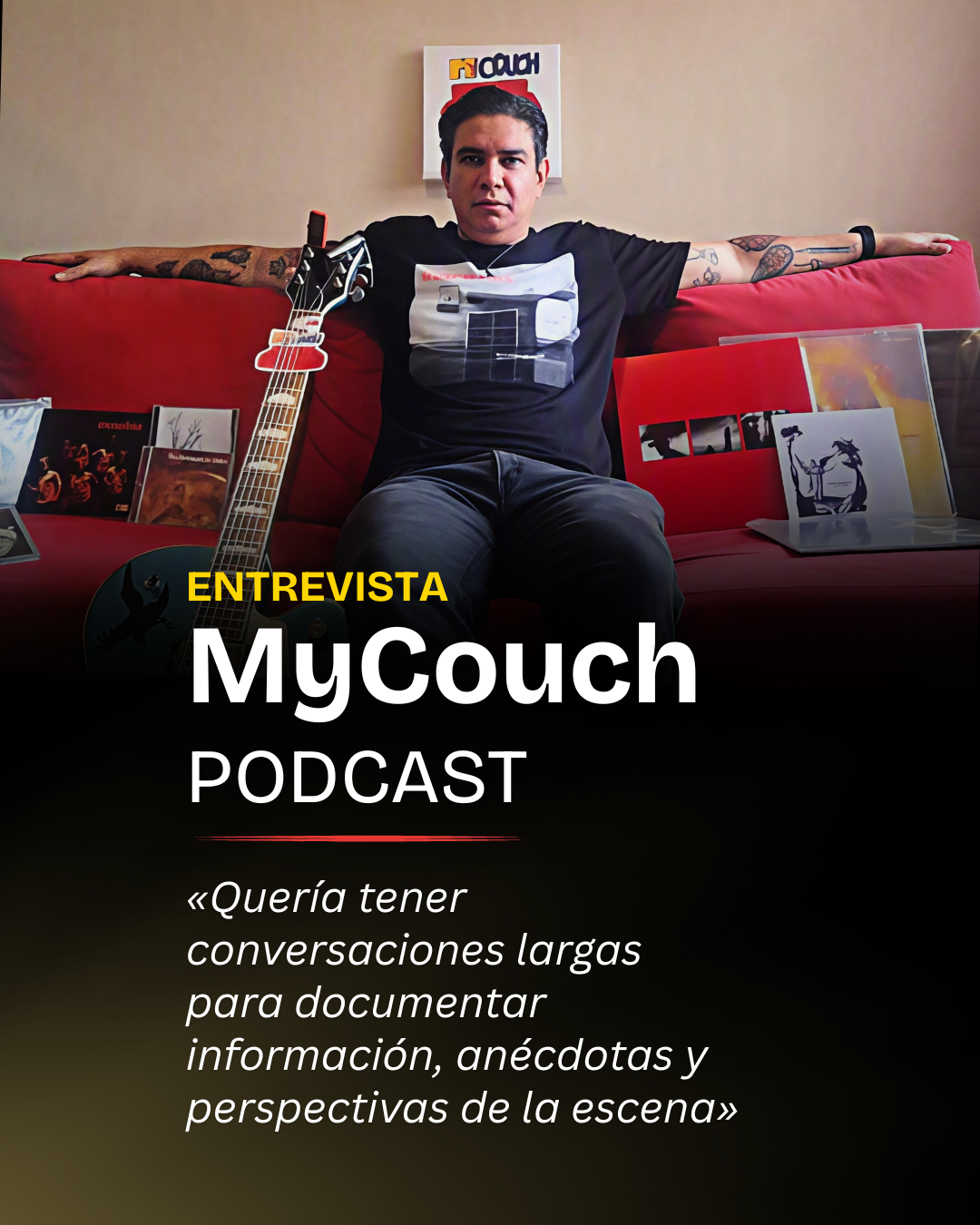 MyCouch Podcast: conversaciones largas para documentar las historias del rock 