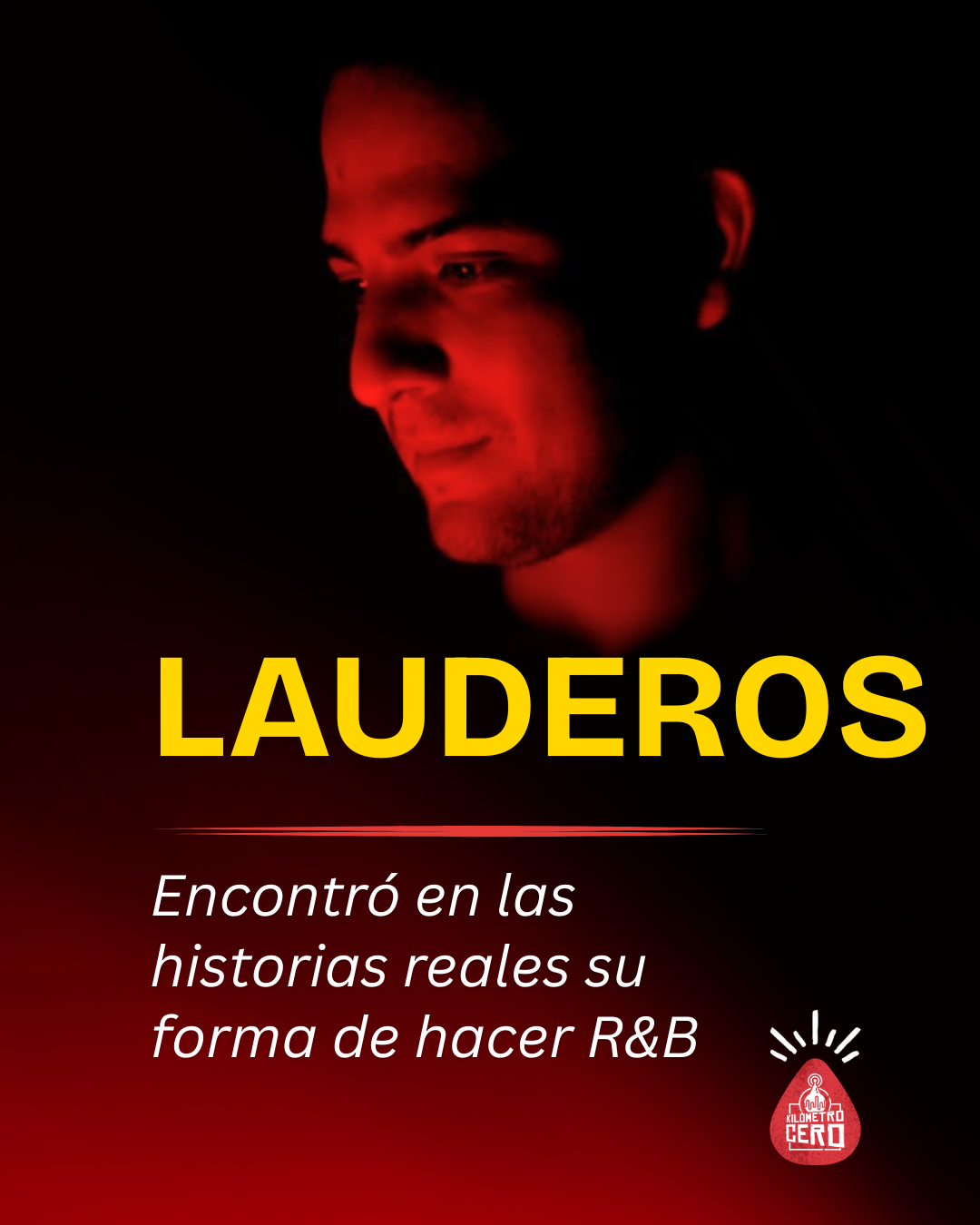 Lauderos encontró en las historias reales su forma de hacer R&amp;B