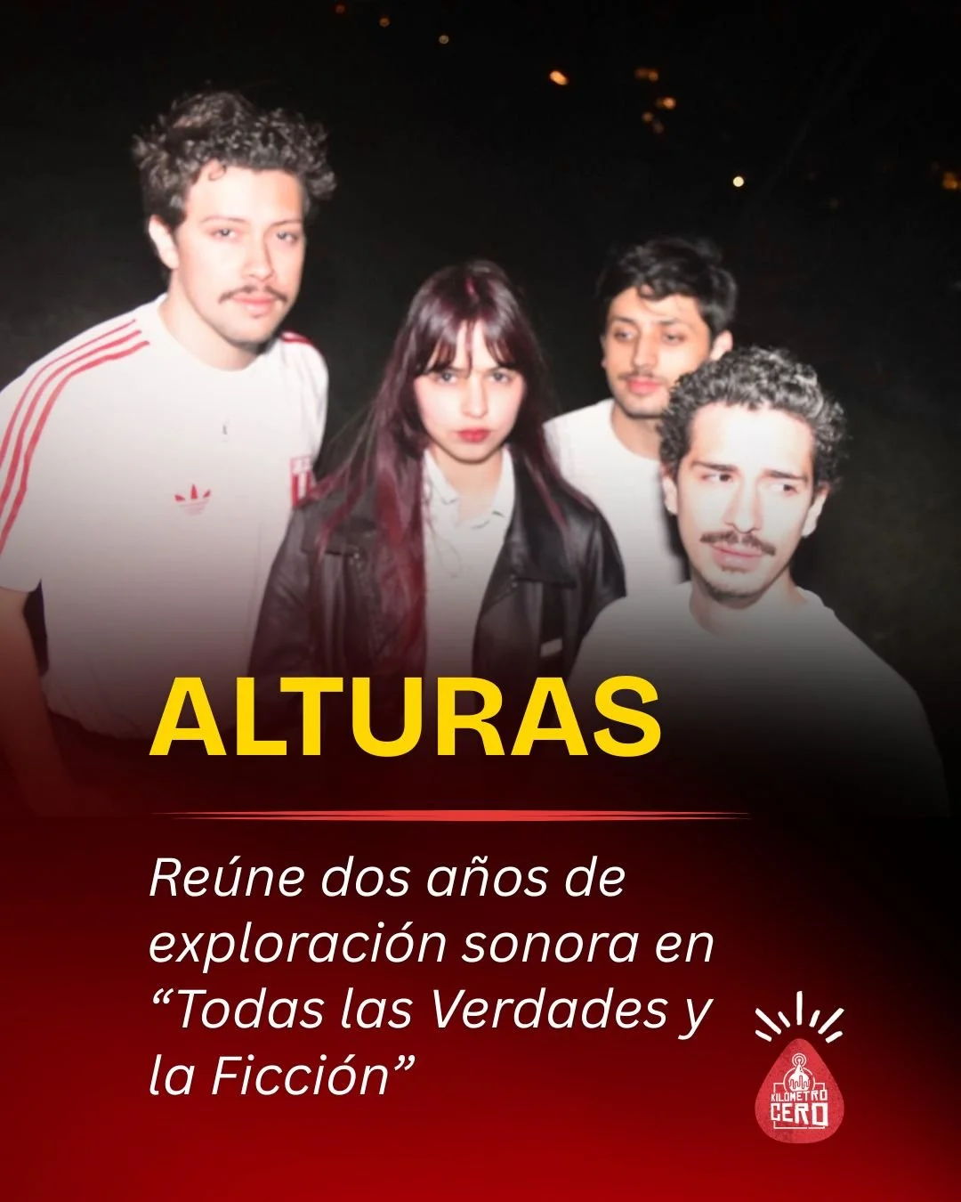 ALTURAS reúne dos años de exploración sonora en “Todas las Verdades y la Ficción”