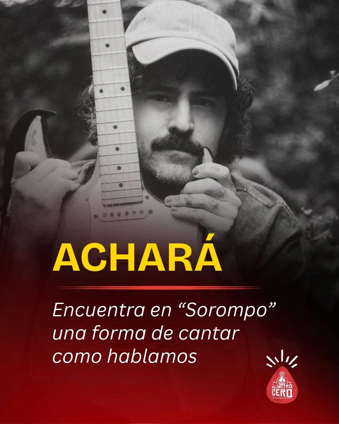 Achará encuentra en “Sorompo” una forma de cantar como hablamos