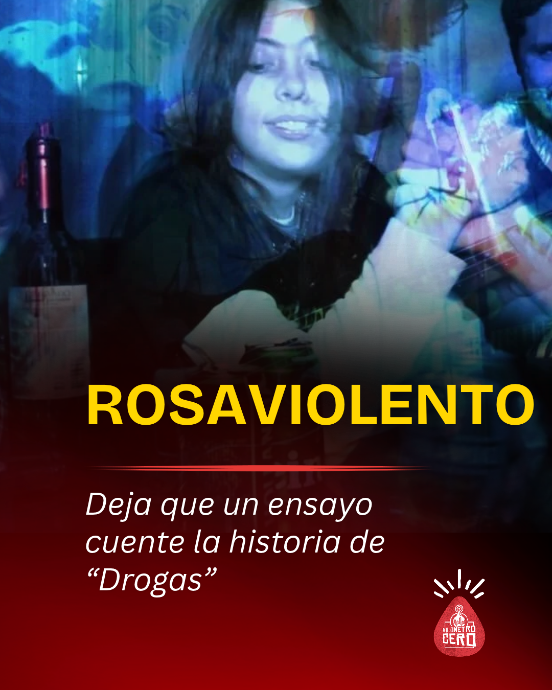 RosaViolento deja que un ensayo cuente la historia de “Drogas”