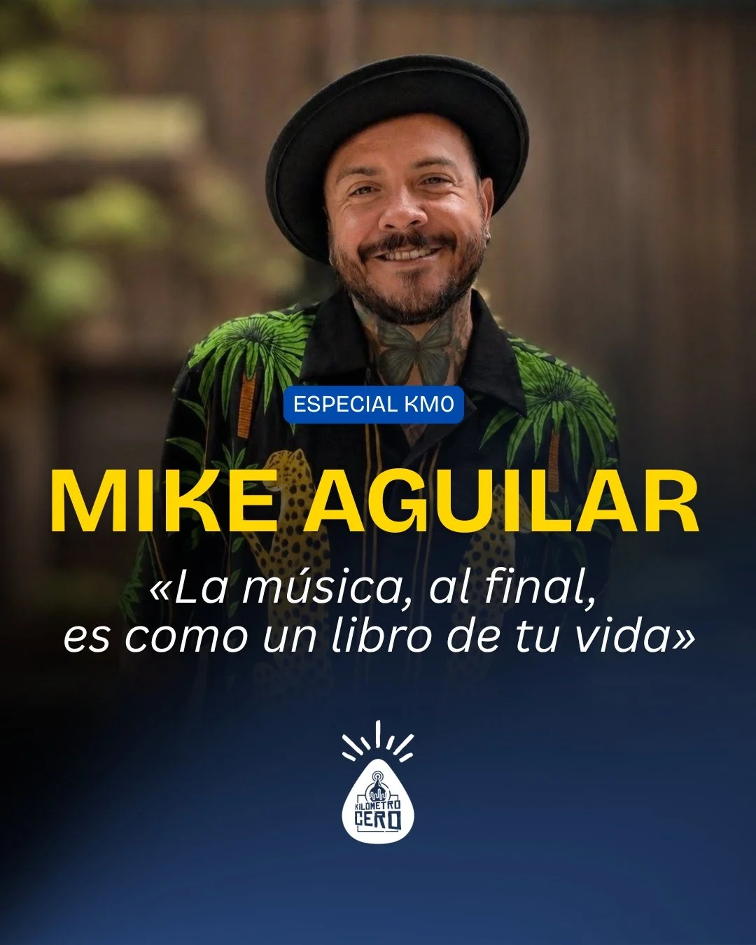 Mike Aguilar “La música, al final, es como un libro de tu vida”